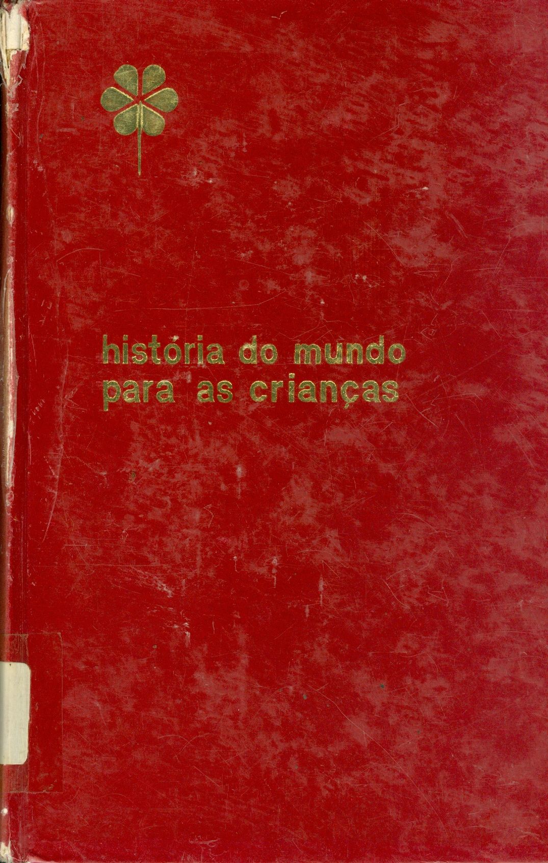 HISTÓRIA DO MUNDO PARA AS CRIANÇAS 