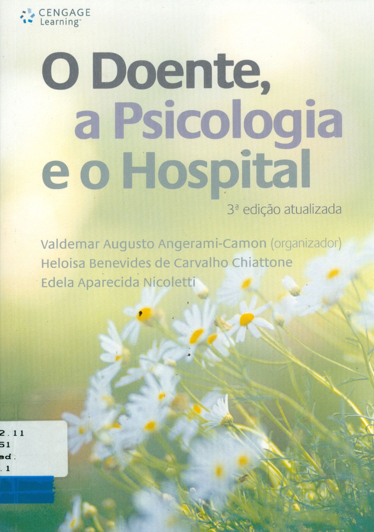 DOENTE, A PSICOLOGIA E O HOSPITAL, O
