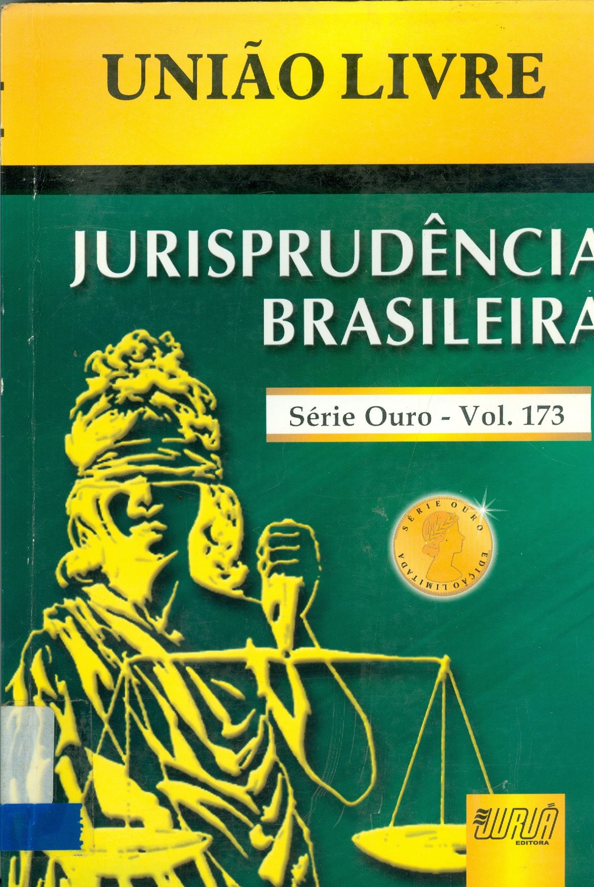 JURISPRUDÊNCIA BRASILEIRA: CÍVIL E COMÉRCIO - V. 173