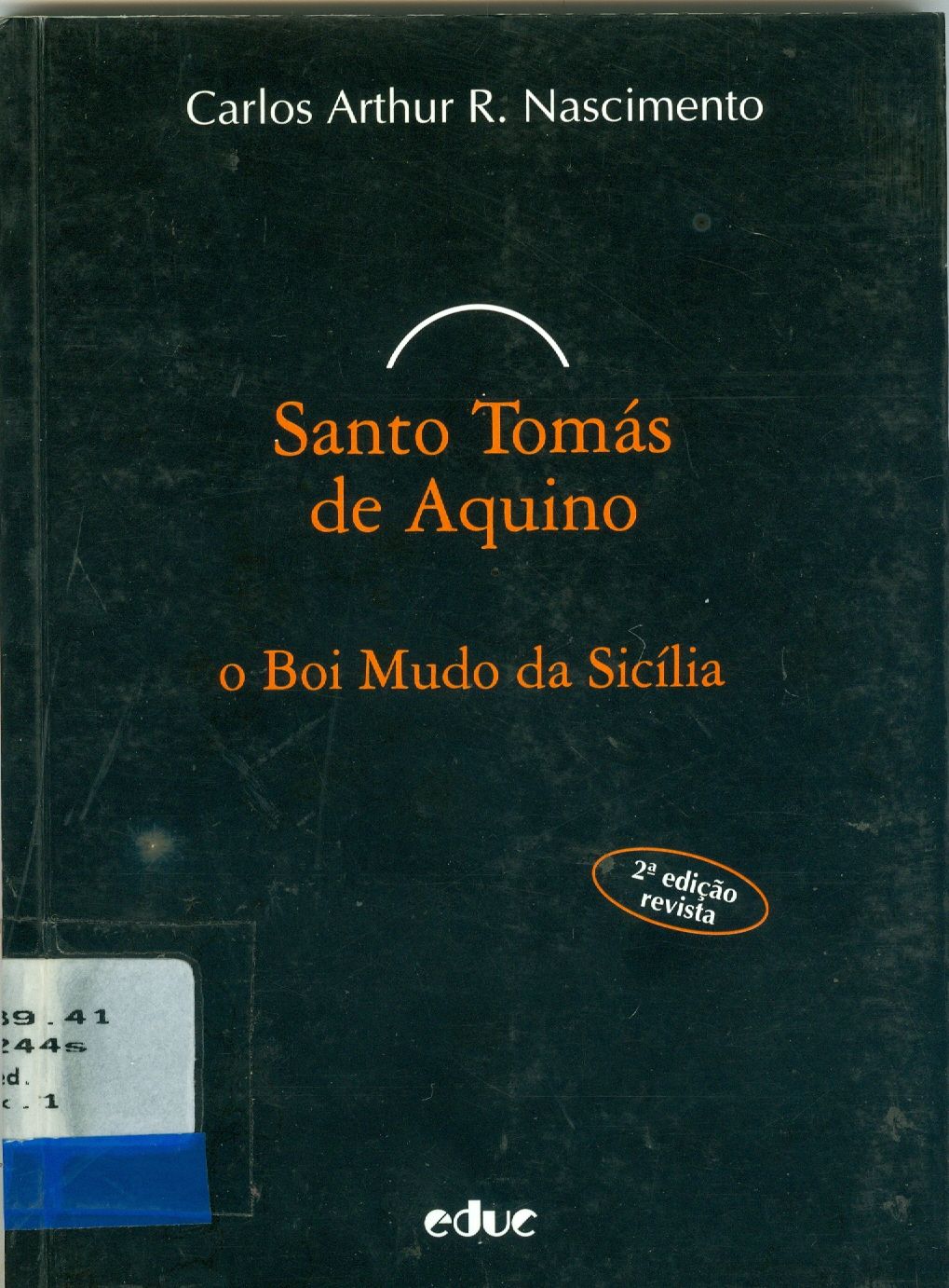 SANTO TOMÁS DE AQUINO: O BOI MUDO DA SICÍLIA 