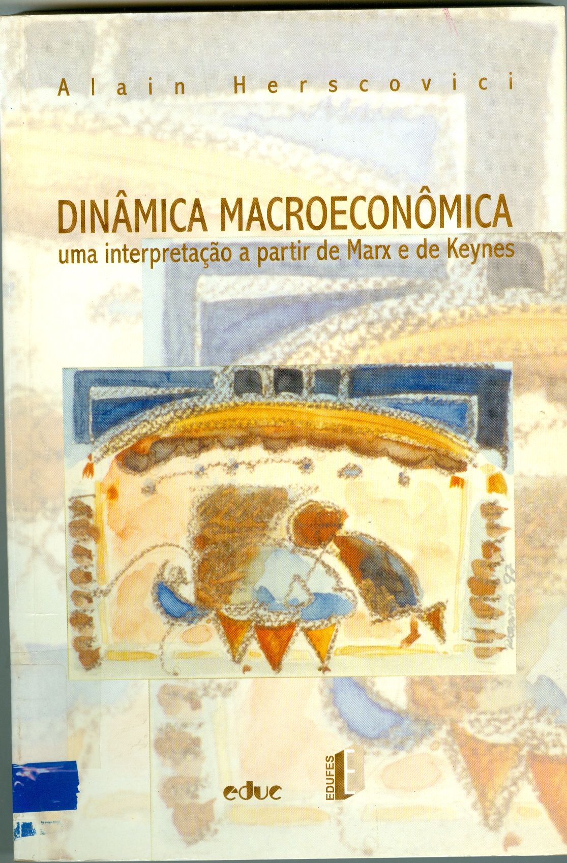 DINÂMICA MACROECONÔMICA: UMA INTERPRETAÇÃO A PARTIR DE MARX E DE KEYNES