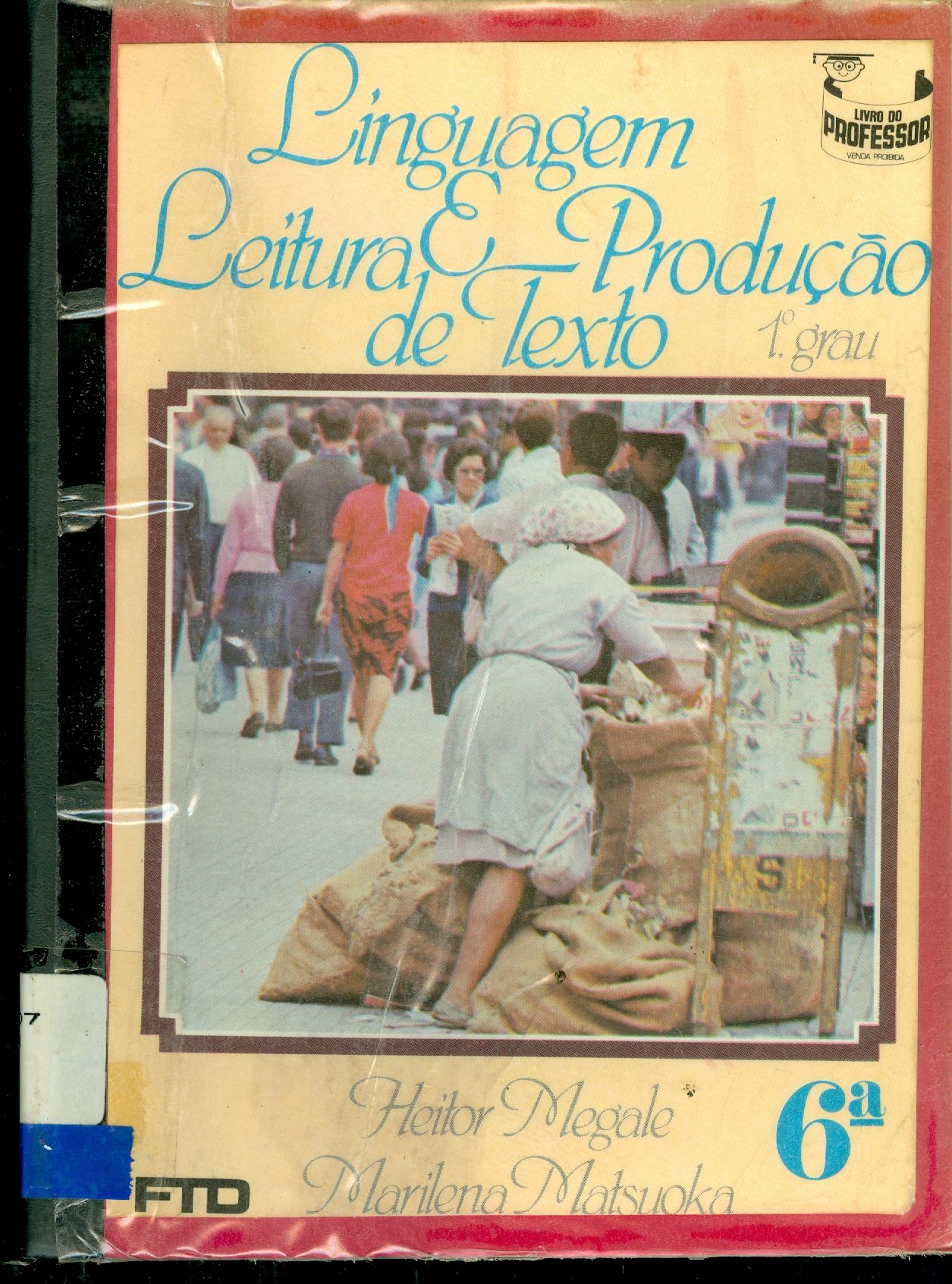 LINGUAGEM LEITURA E PRODUÇÃO DE TEXTO