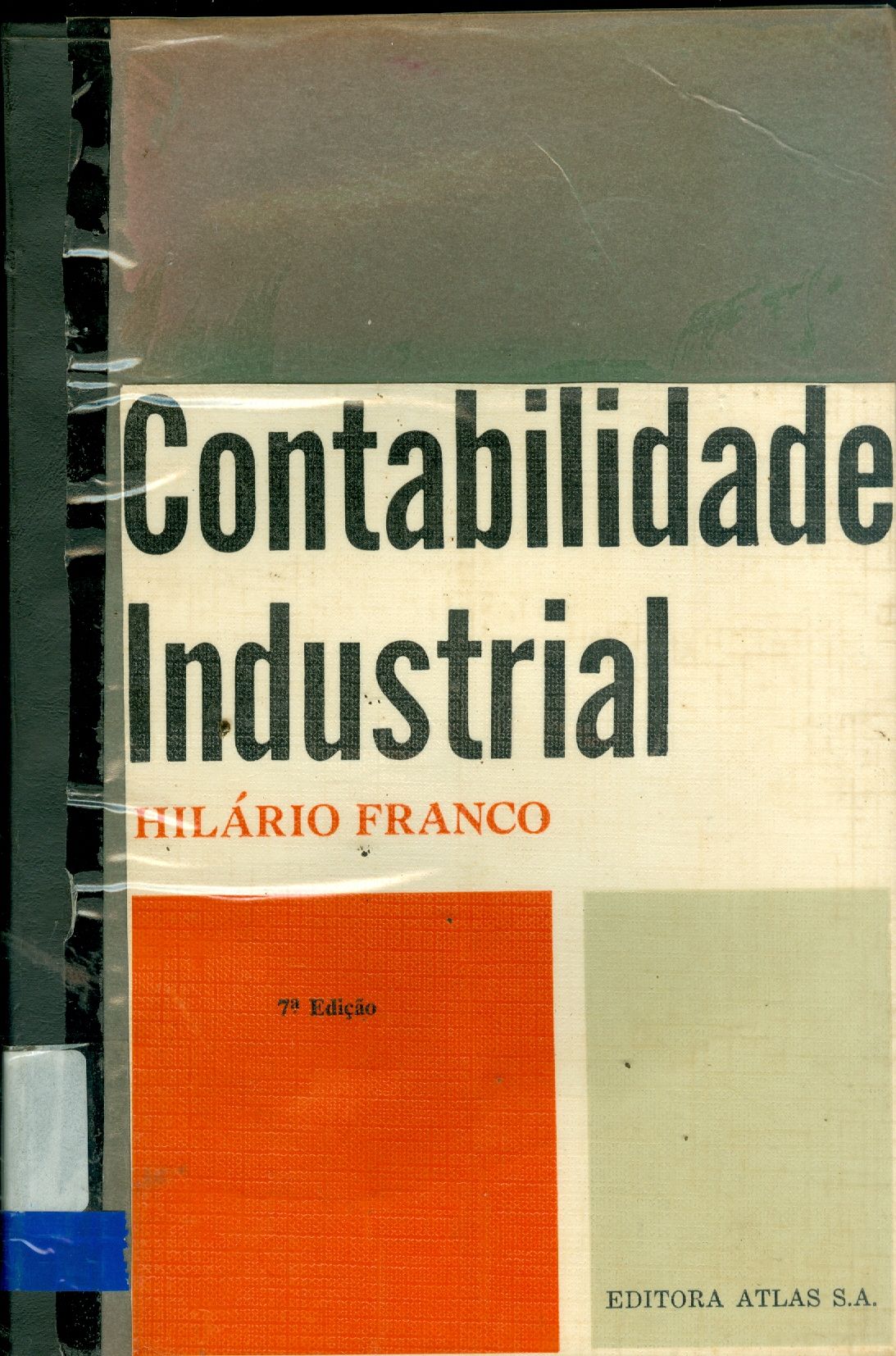 COMPÊNDICE SOBRE CONTABILIDADE AGRÍCOLA: CONTABILIDADE INDUSTRIAL