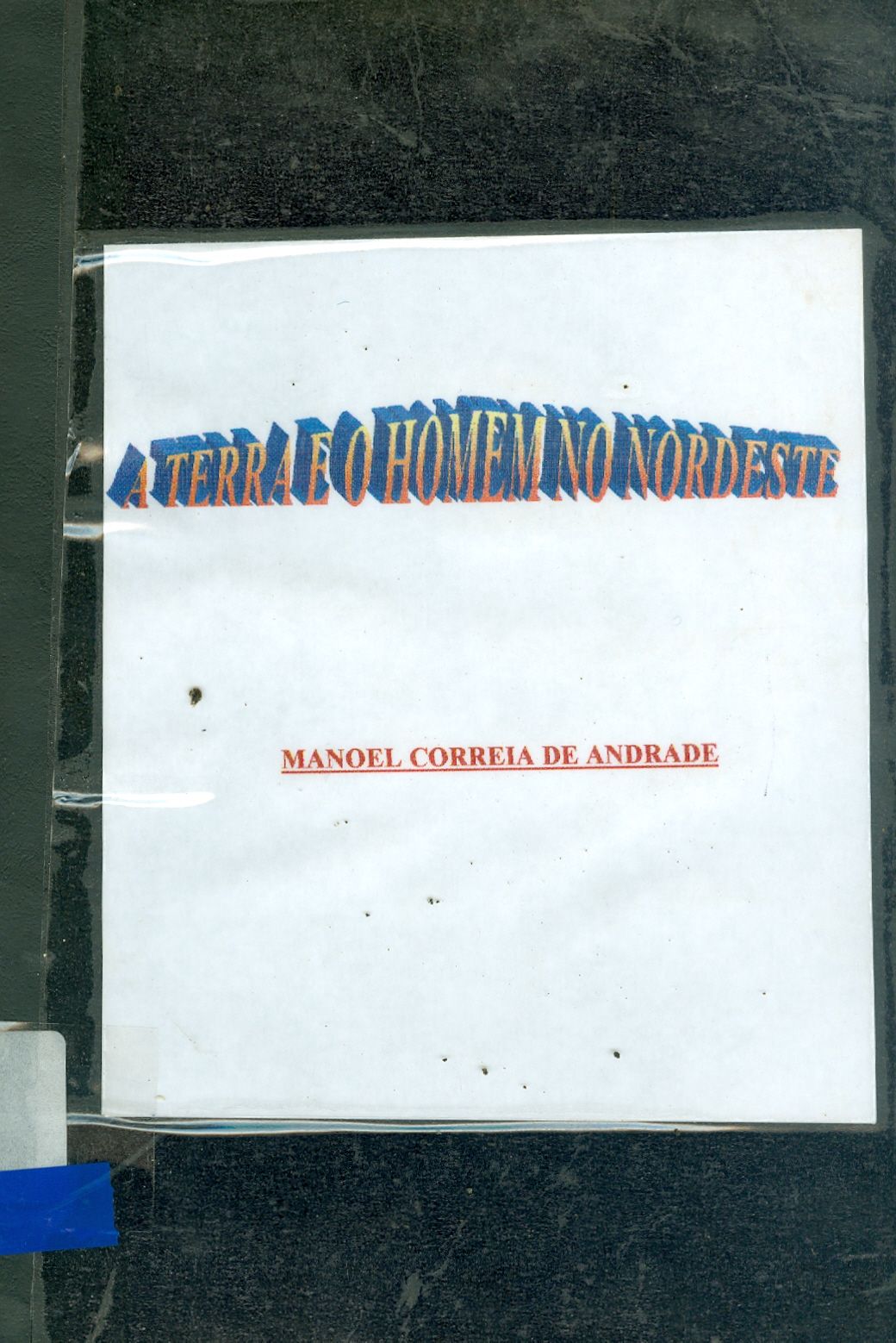 A TERRA E O HOMEM NO NORDESTE