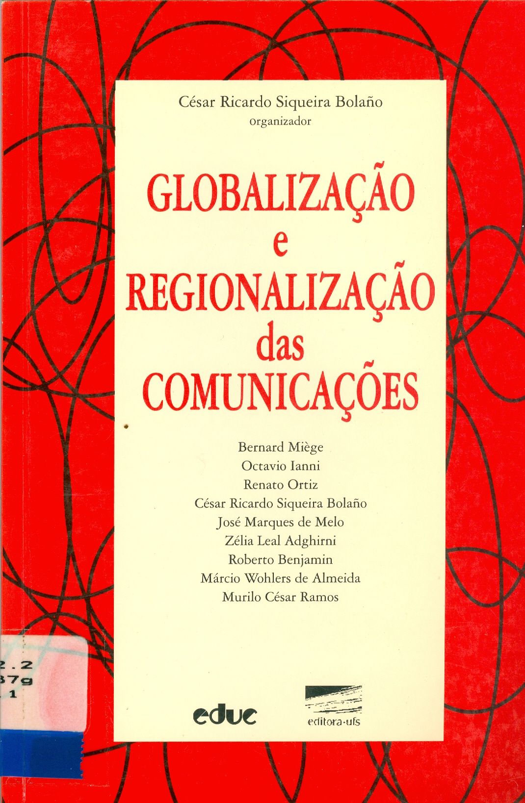 GLOBALIZAÇÃO E REGIONALIZAÇÃO DAS COMUNICAÇÕES