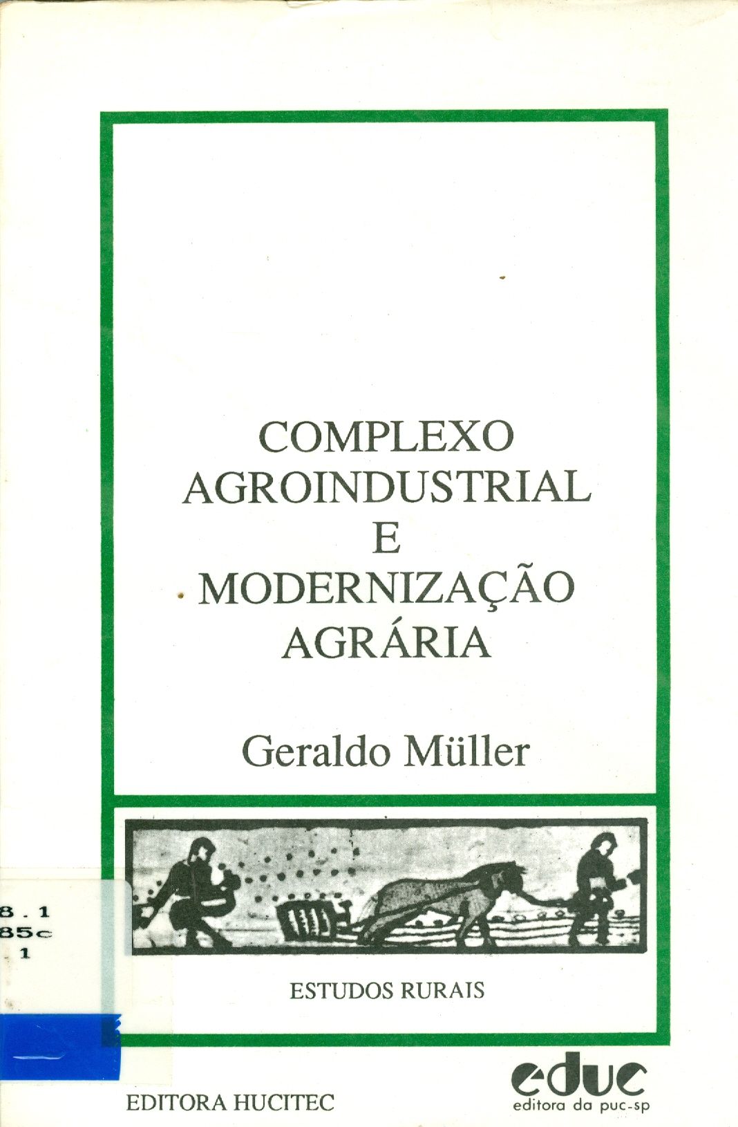 COMPLEXO AGROINDUSTRIAL E MODERNIZAÇÃO AGRÁRIA