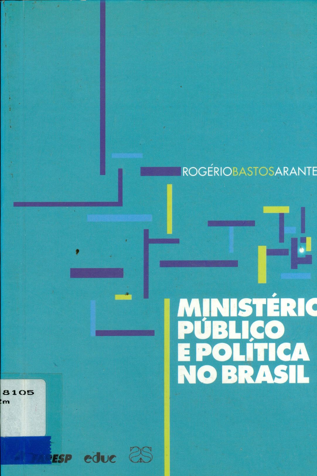 MINISTÉRIO PÚBLICO E POLÍTICA NO BRASIL
