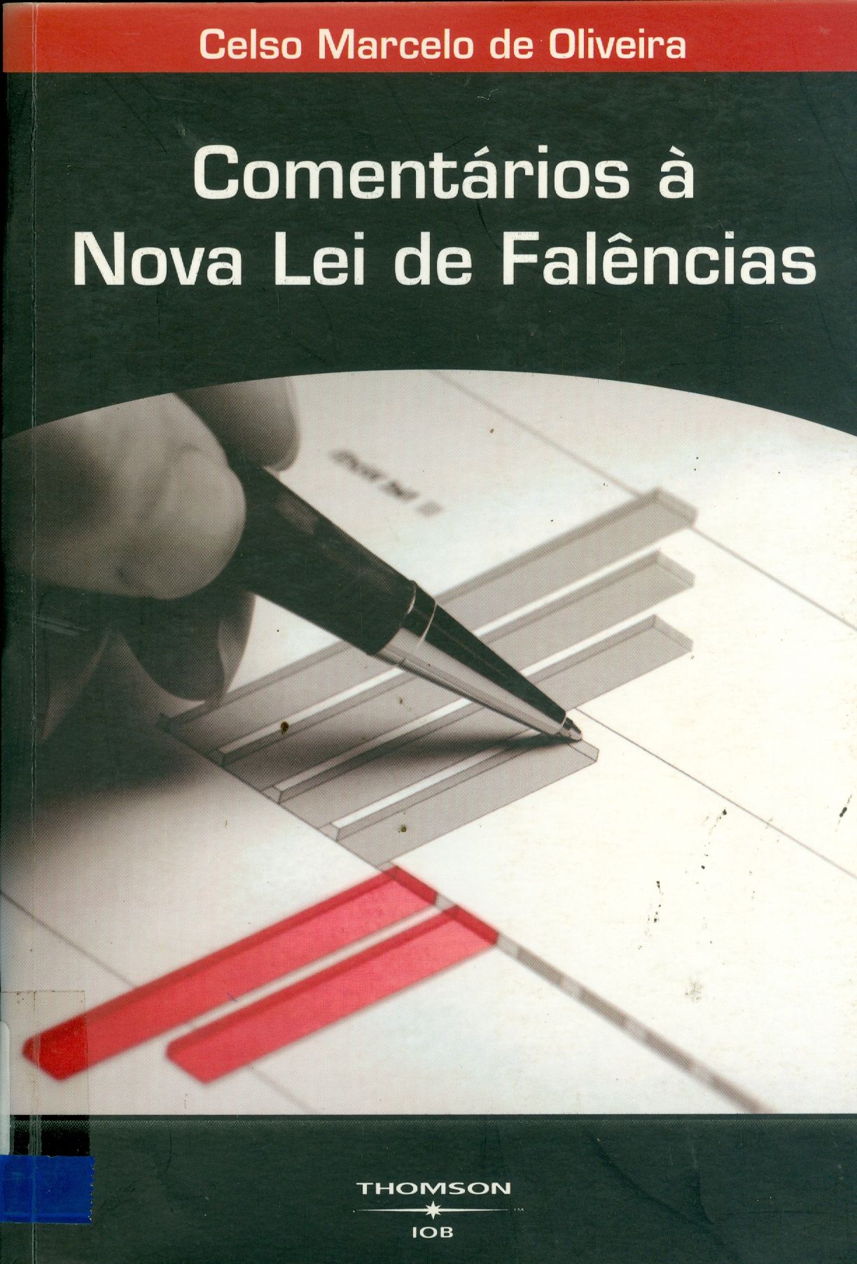 COMENTÁRIOS À NOVA LEI DE FALÊNCIAS