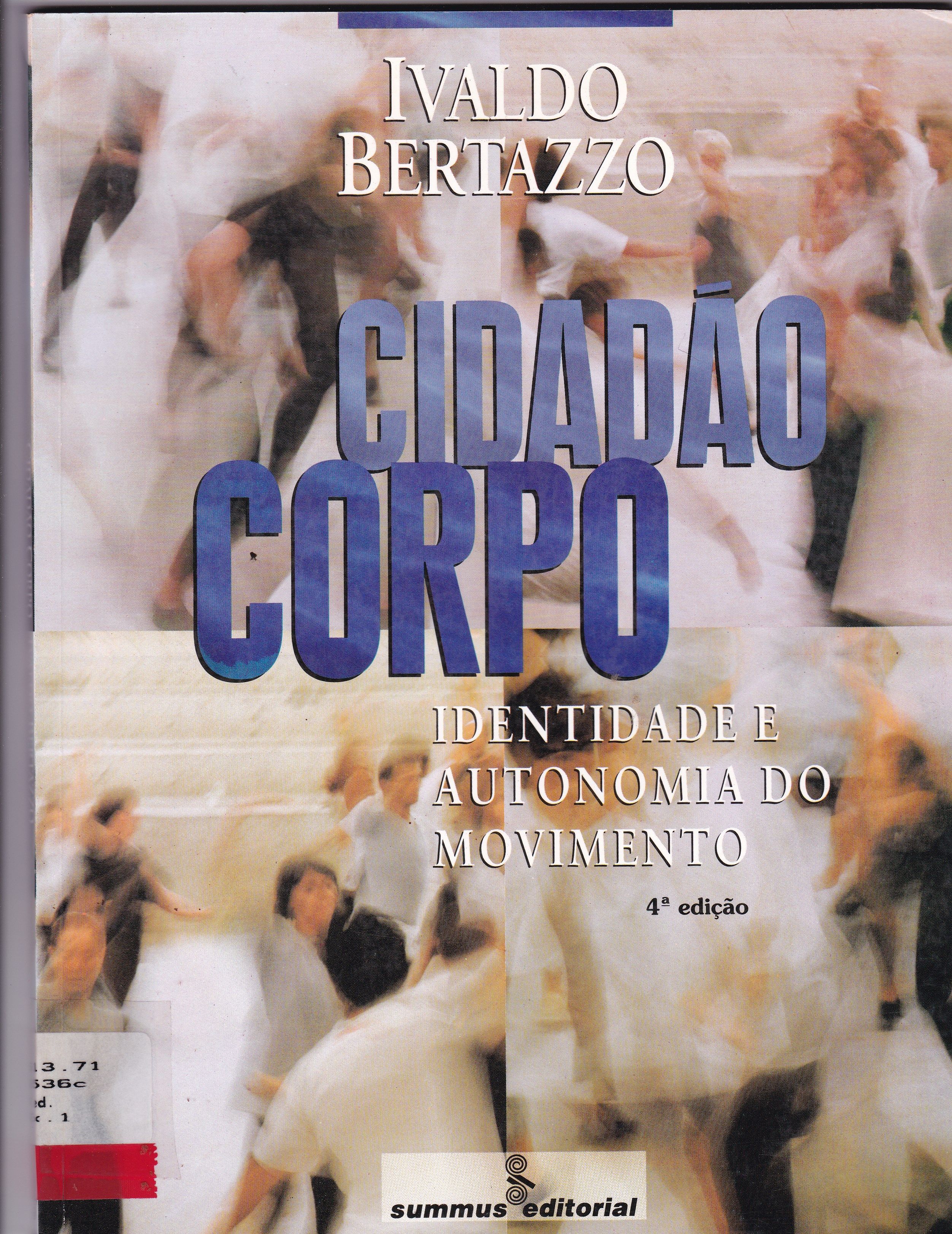 CIDADÃO CORPO: IDENTIDADE E AUTONOMIA DO MOVIMENTO