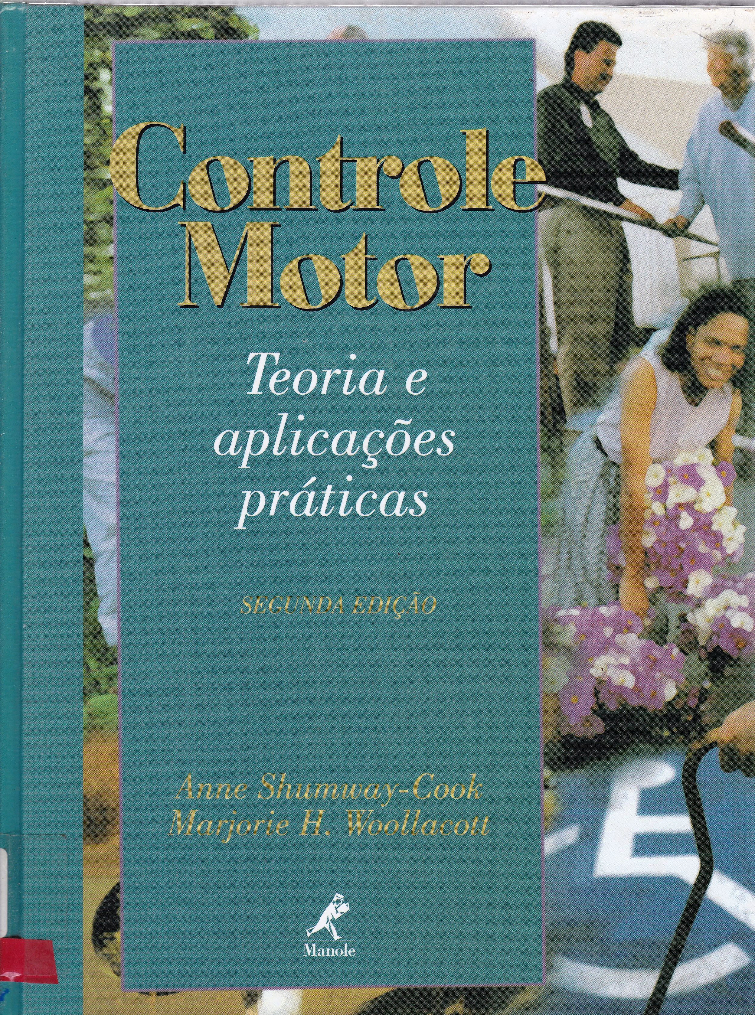 CONTROLE MOTOR: TEORIA E APLICAÇÕES PRÁTICAS