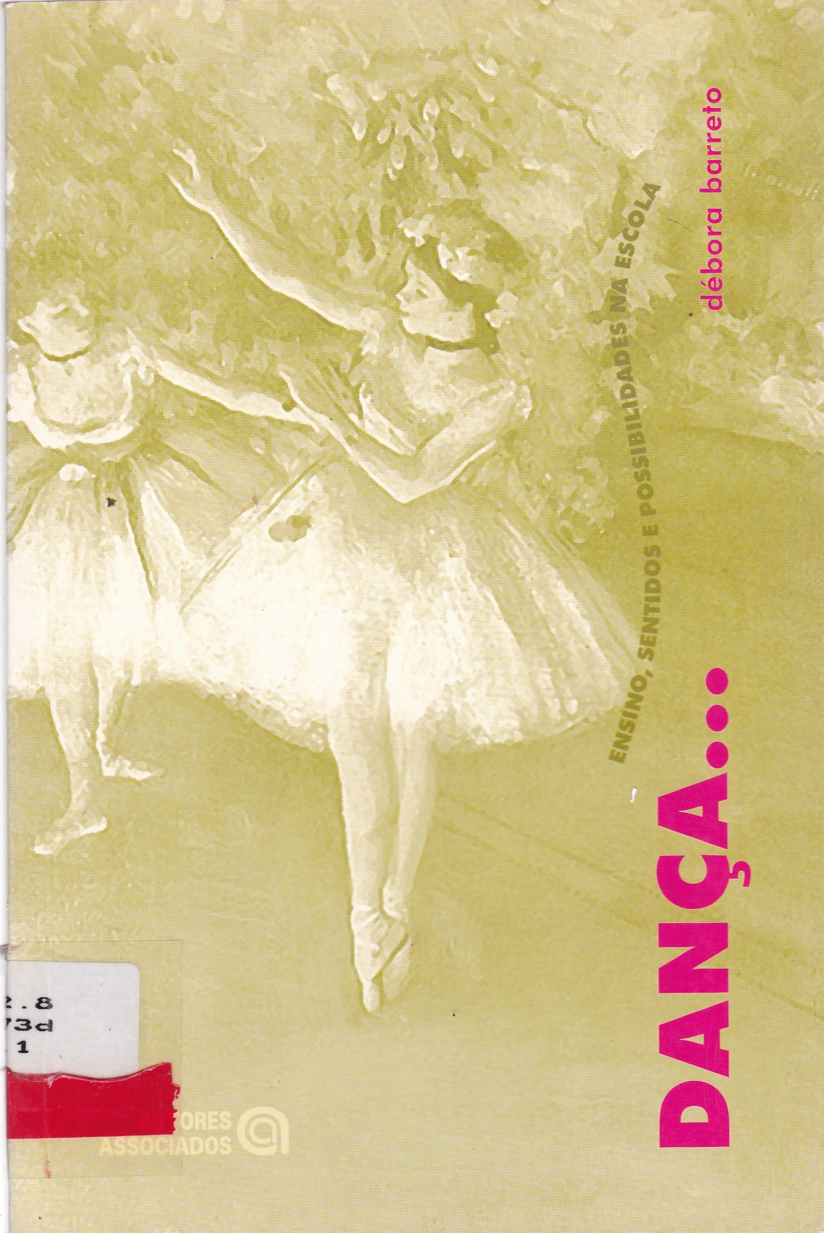 DANÇA...: ENSINO, SENTIDOS E POSSIBILIDADES NA ESCOLA