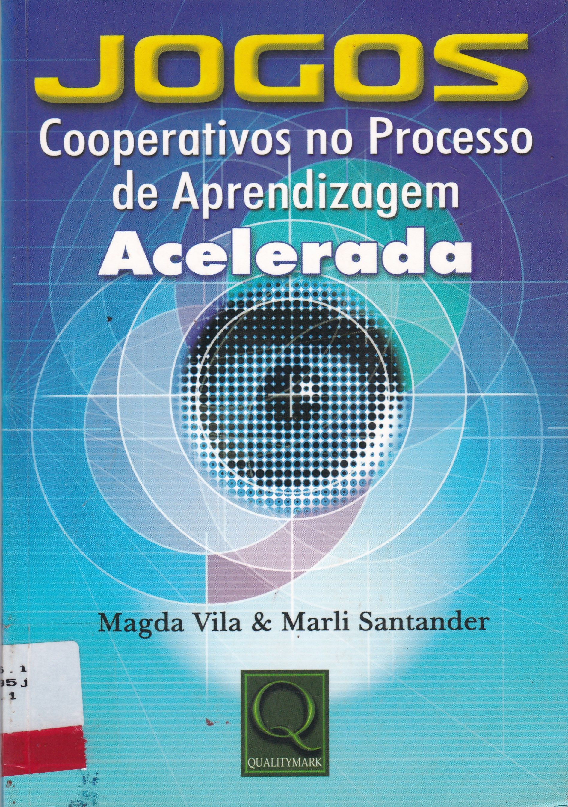 JOGOS COOPERATIVOS NO PROCESSO DE APRENDIZAGEM ACELERADA
