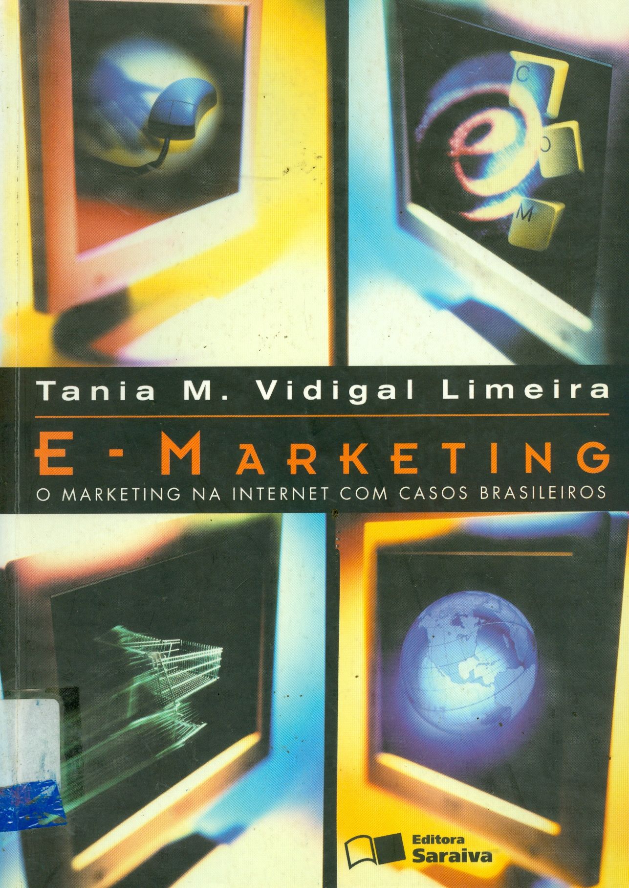 E-MARKETING: O MARKETING NA INTERNET COM CASOS BRASILEIROS