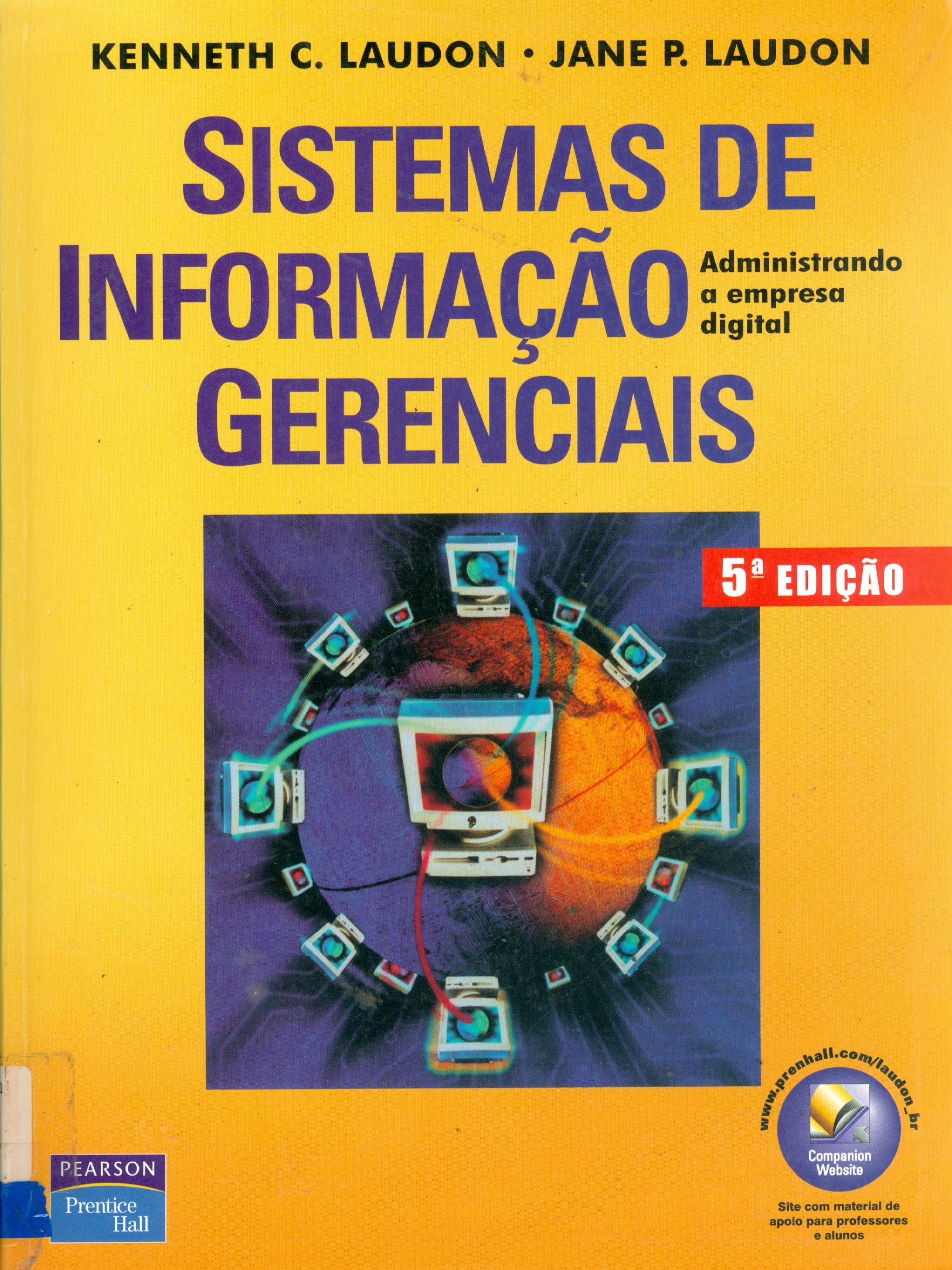 SISTEMAS DE INFORMAÇÃO GERENCIAIS: ADMINISTRANDO A EMPRESA DIGITAL