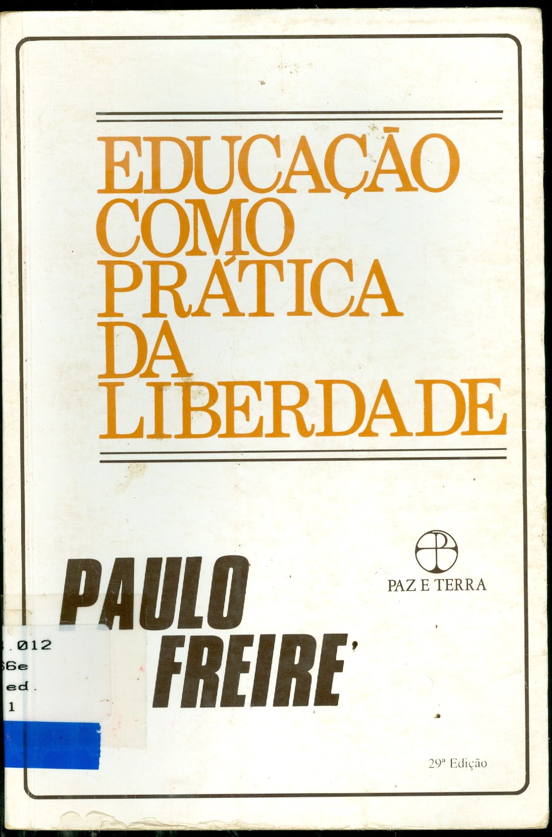 EDUCAÇÃO COMO PRÁTICA DA LIBERDADE