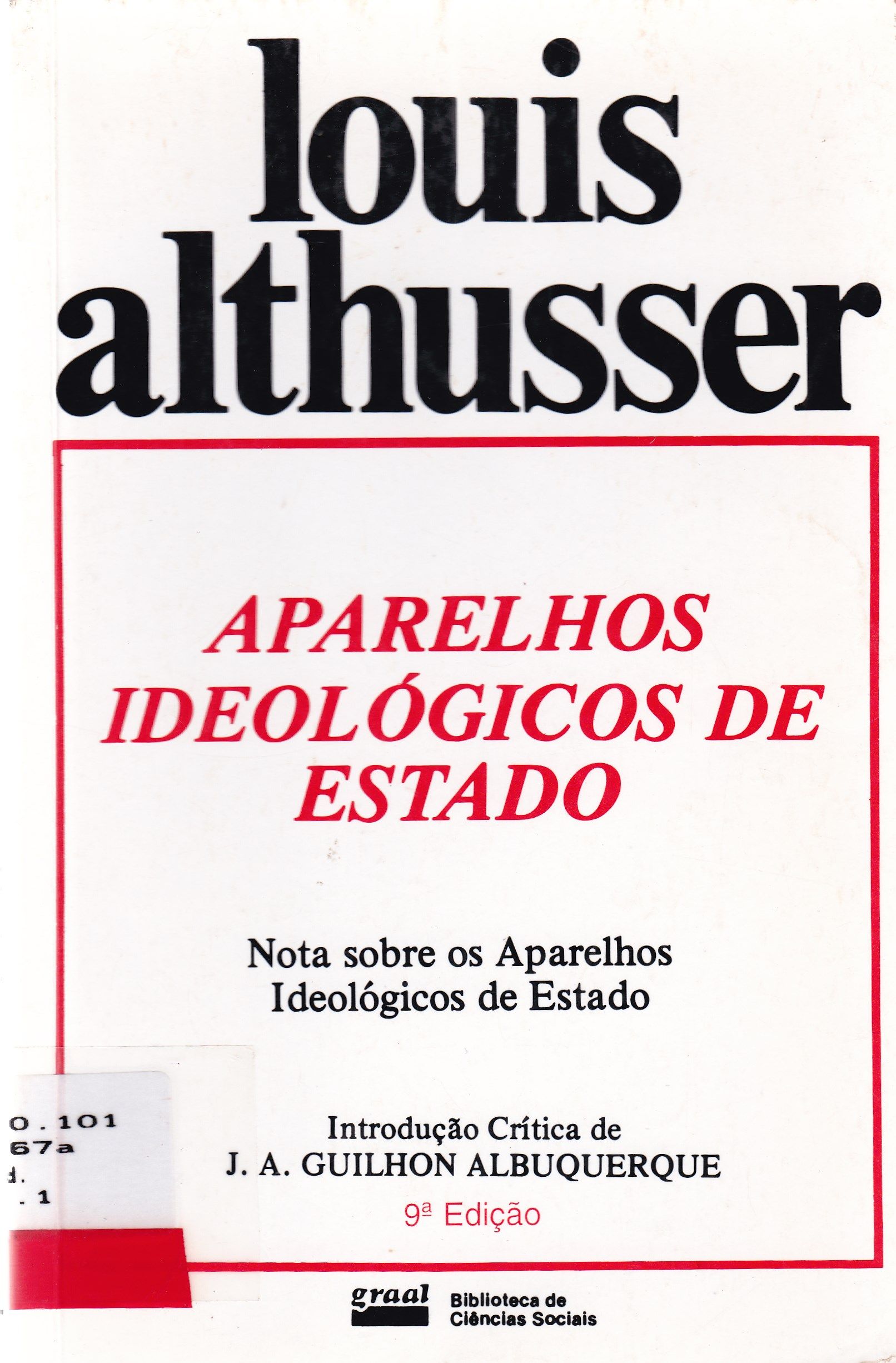 APARELHOS IDEOLÓGICOS DE ESTADO: NOTA SOBRE OS APARELHOS IDEOLÓGICOS DE ESTADO