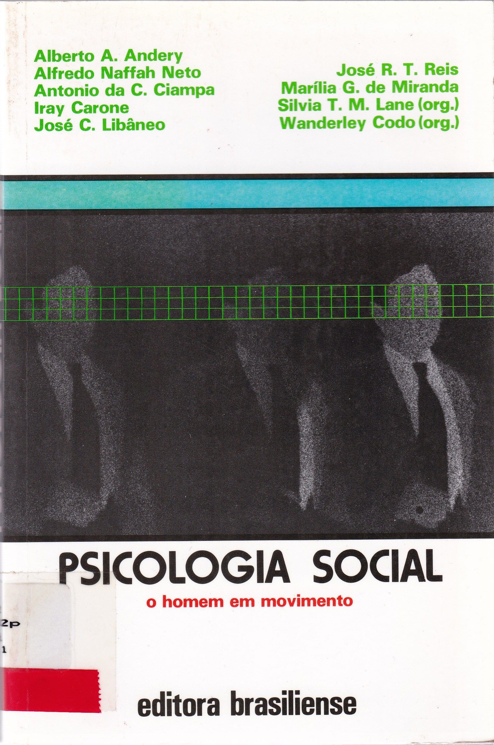 PSICOLOGIA SOCIAL: O HOMEM EM MOVIMENTO