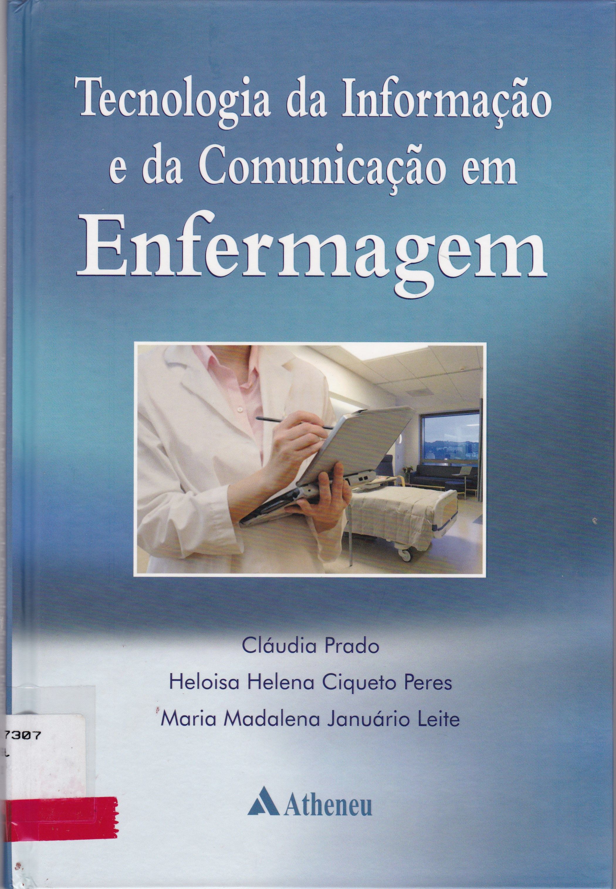 TECNOLOGIA DA INFORMAÇÃO E DA COMUNICAÇÃO EM ENFERMAGEM