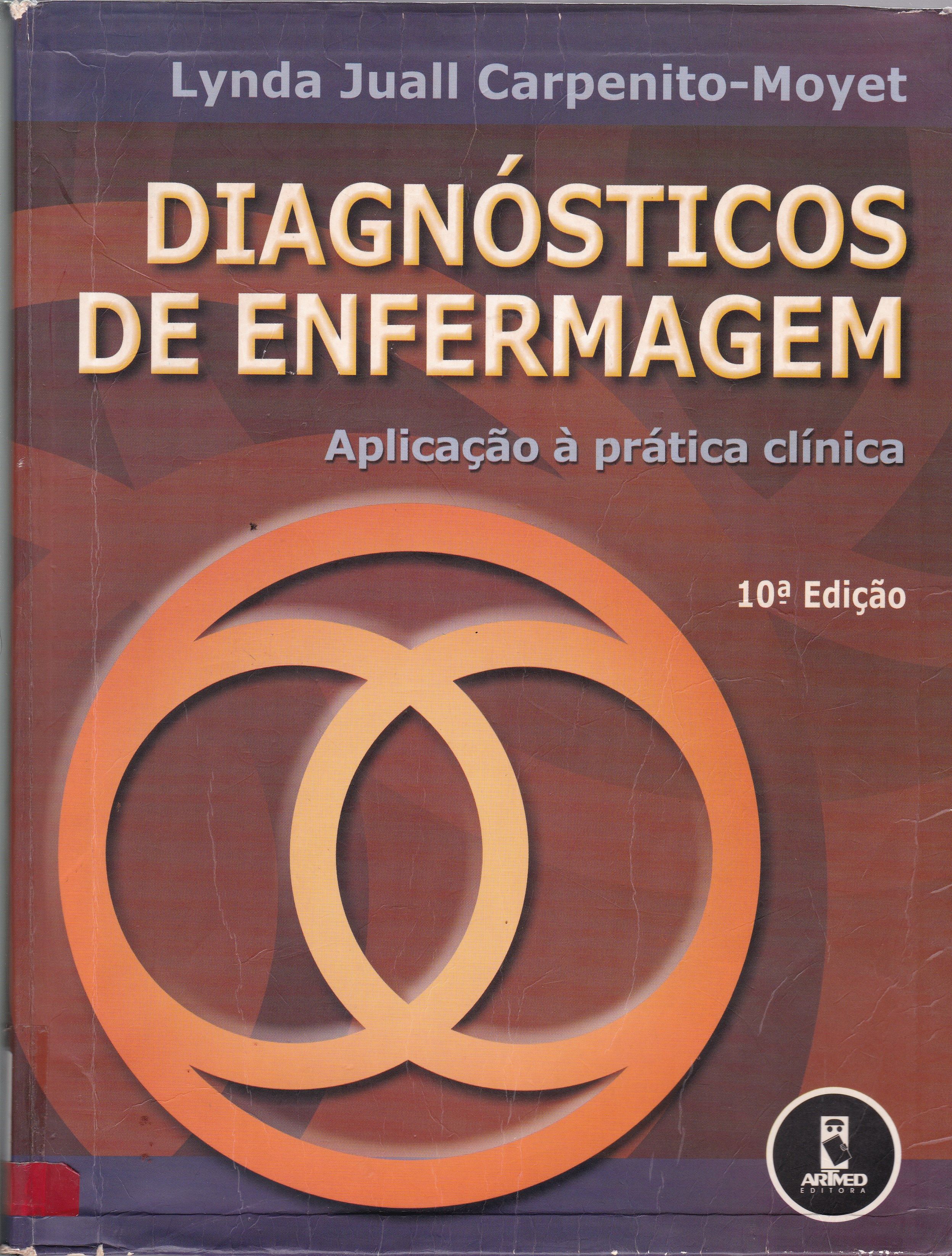 DIAGNÓSTICOS DE ENFERMAGEM: APLICAÇÃO À PRÁTICA CLÍNICA