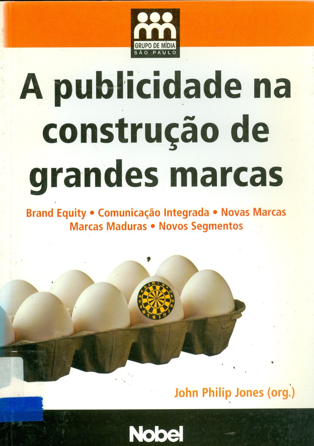 A PUBLICIDADE NA CONSTRUÇÃO DE GRANDES MARCAS