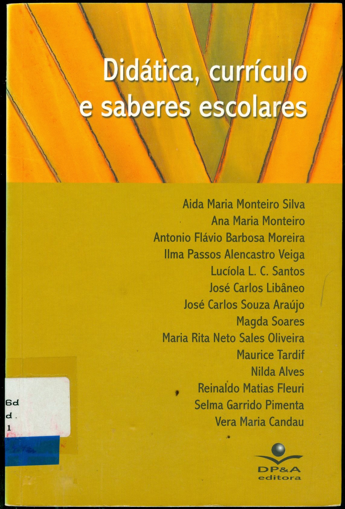 DIDÁTICA, CURRÍCULO E SABERES ESCOLARES