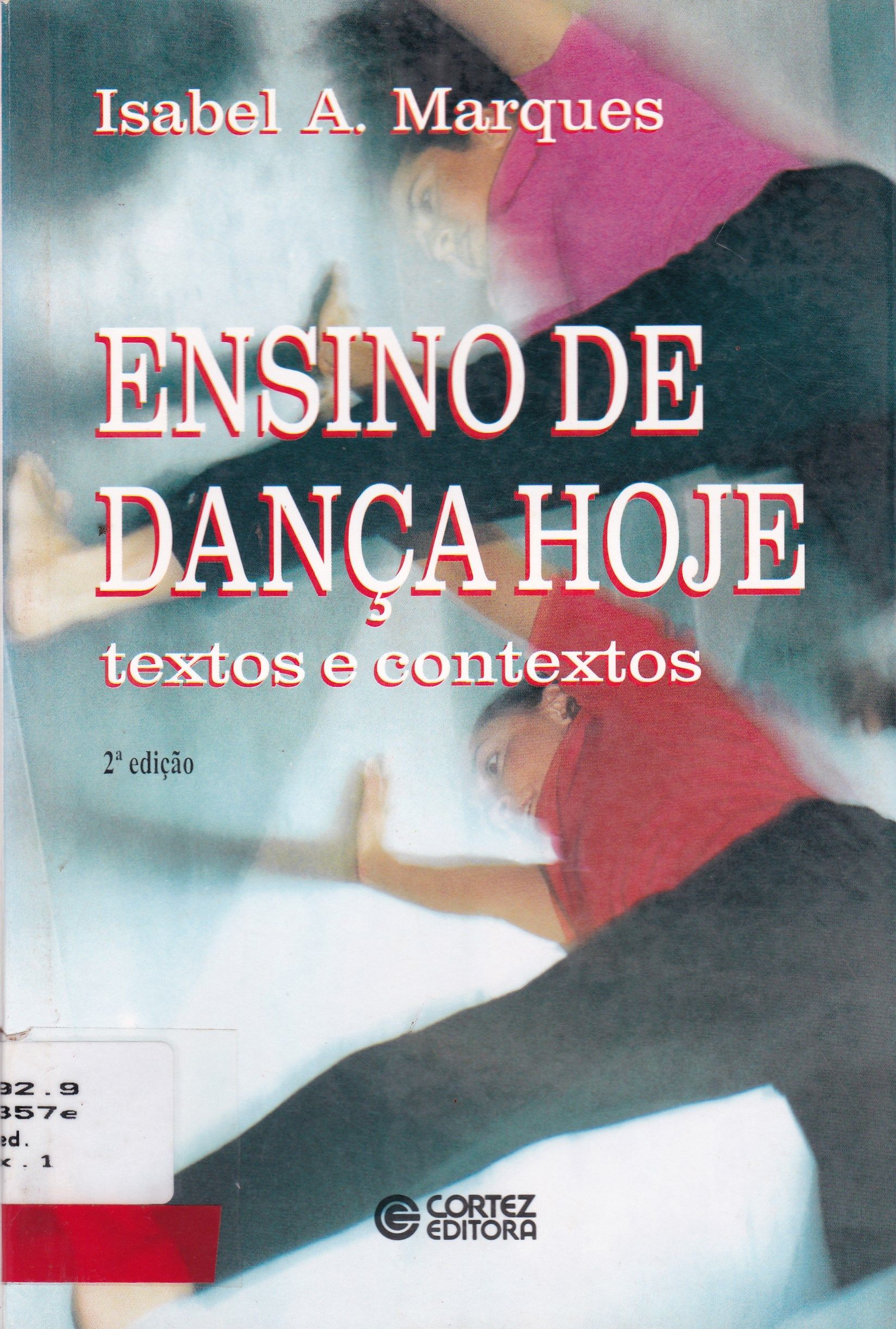 ENSINO DE DANÇA HOJE: TEXTOS E CONTEXTOS