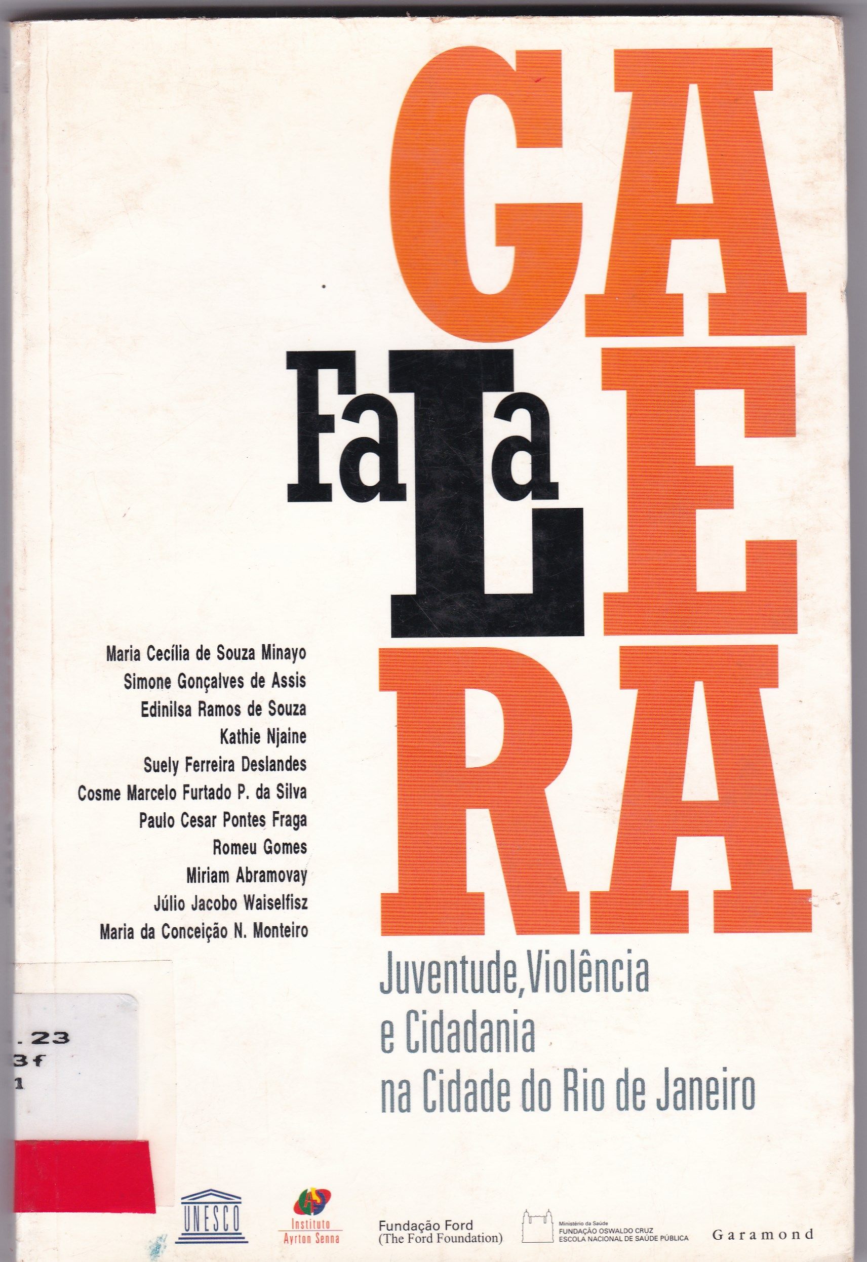 FALA GALERA: JUVENTUDE, VIOLÊNCIA E CIDADANIA NO RIO DE JANEIRO