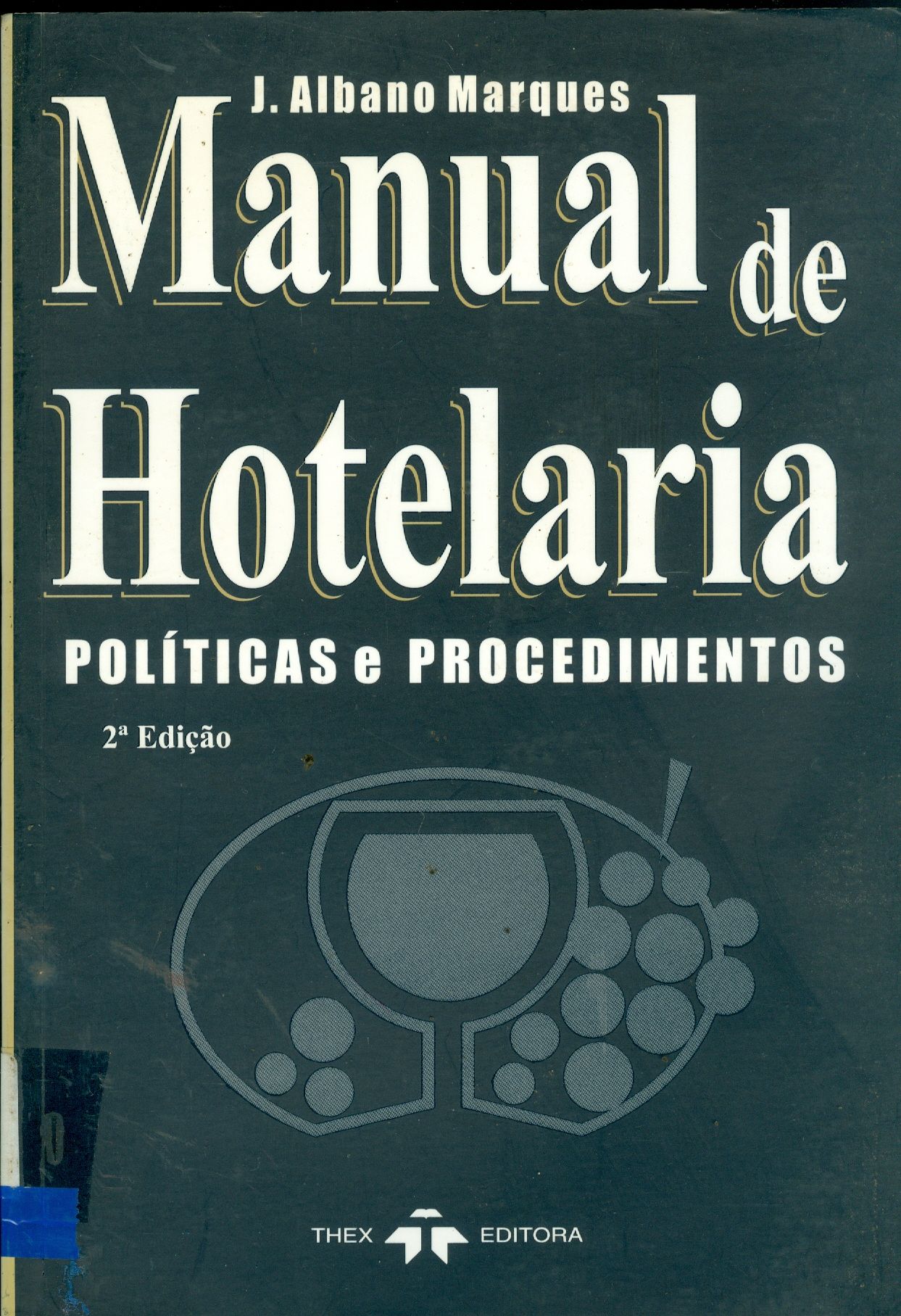 MANUAL DE HOTELARIA: POLÍTICAS E PROCEDIMENTOS