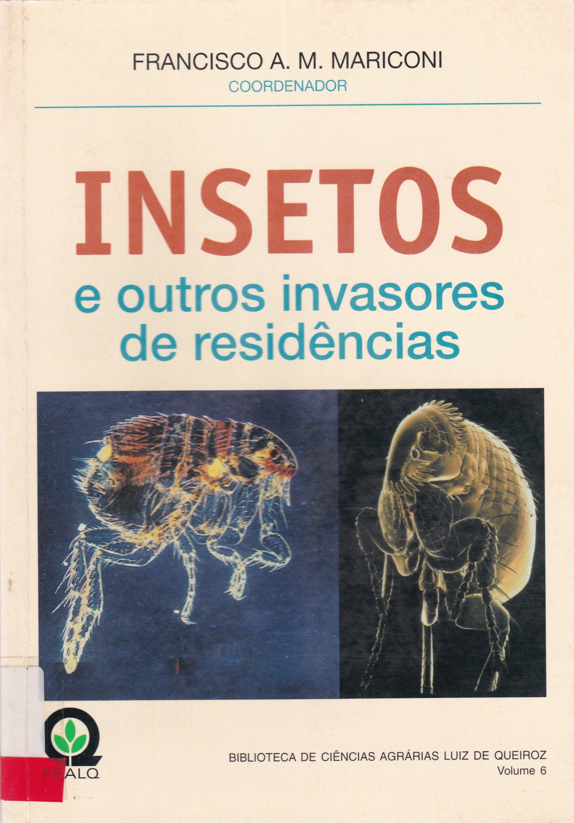 INSETOS E OUTROS INVASORES DE RESIDÊNCIAS