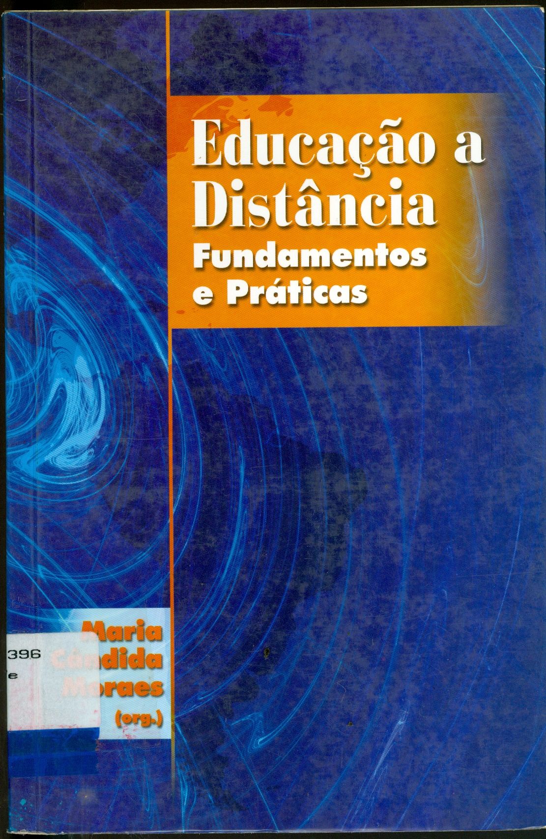 EDUCAÇÃO A DISTÂNCIA FUNDAMENTOS E PRÁTICAS