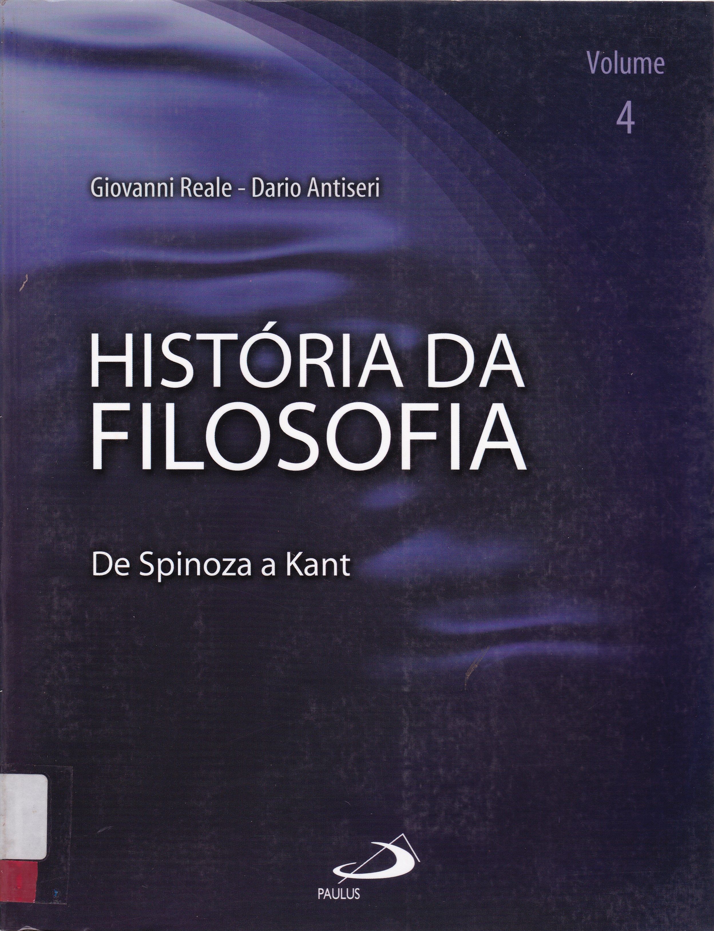 HISTÓRIA DA FILOSOFIA: DE SPINOZA A KANT: V. 4