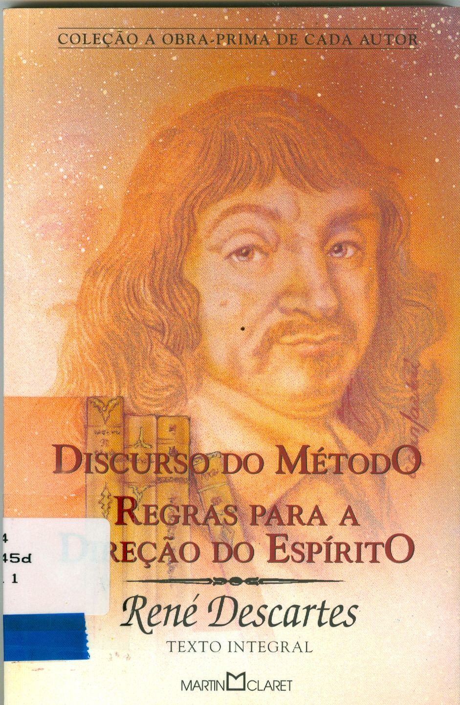 DISCURSO DO MÉTODO: REGRAS PARA A DIREÇÃO DO ESPÍRITO