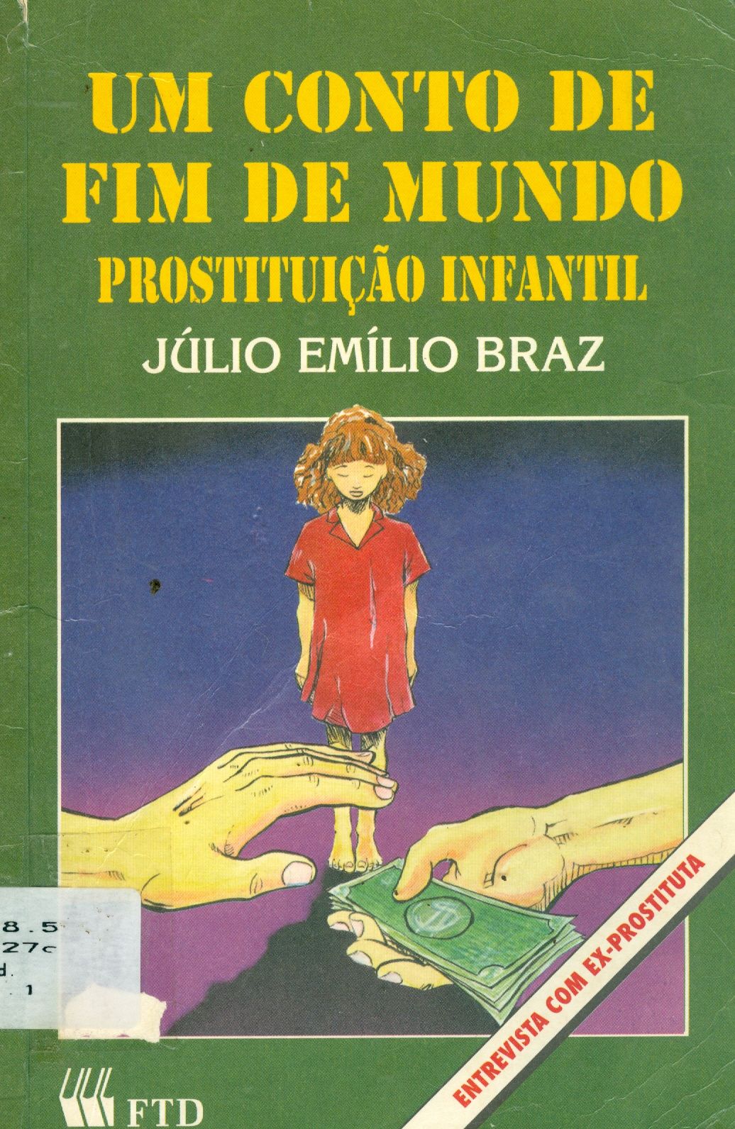 UM CONTO DE FIM DE MUNDO: DRAMA DA PROSTITUIÇÃO INFANTIL 