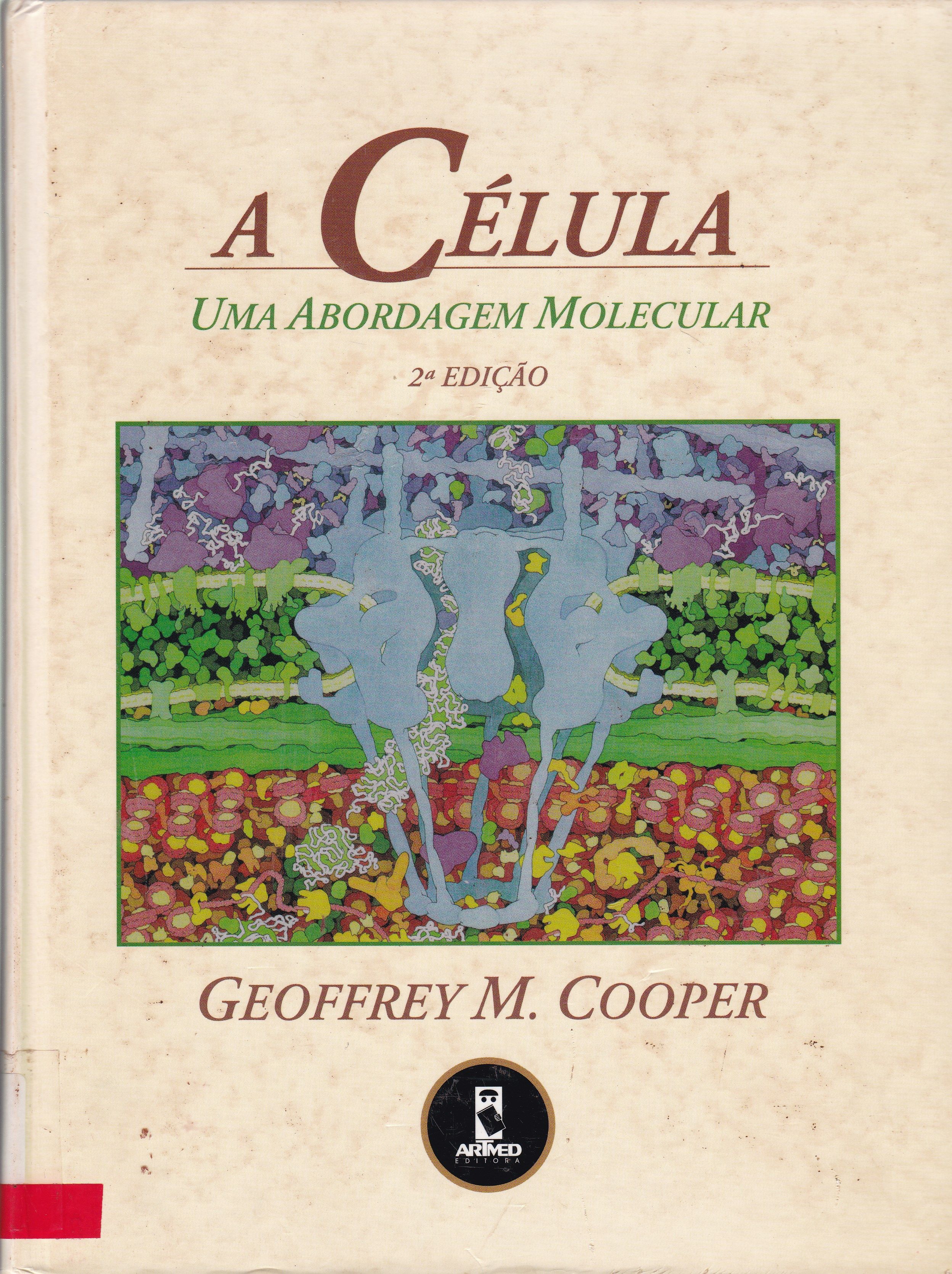 A CÉLULA: UMA ABORDAGEM MOLECULAR