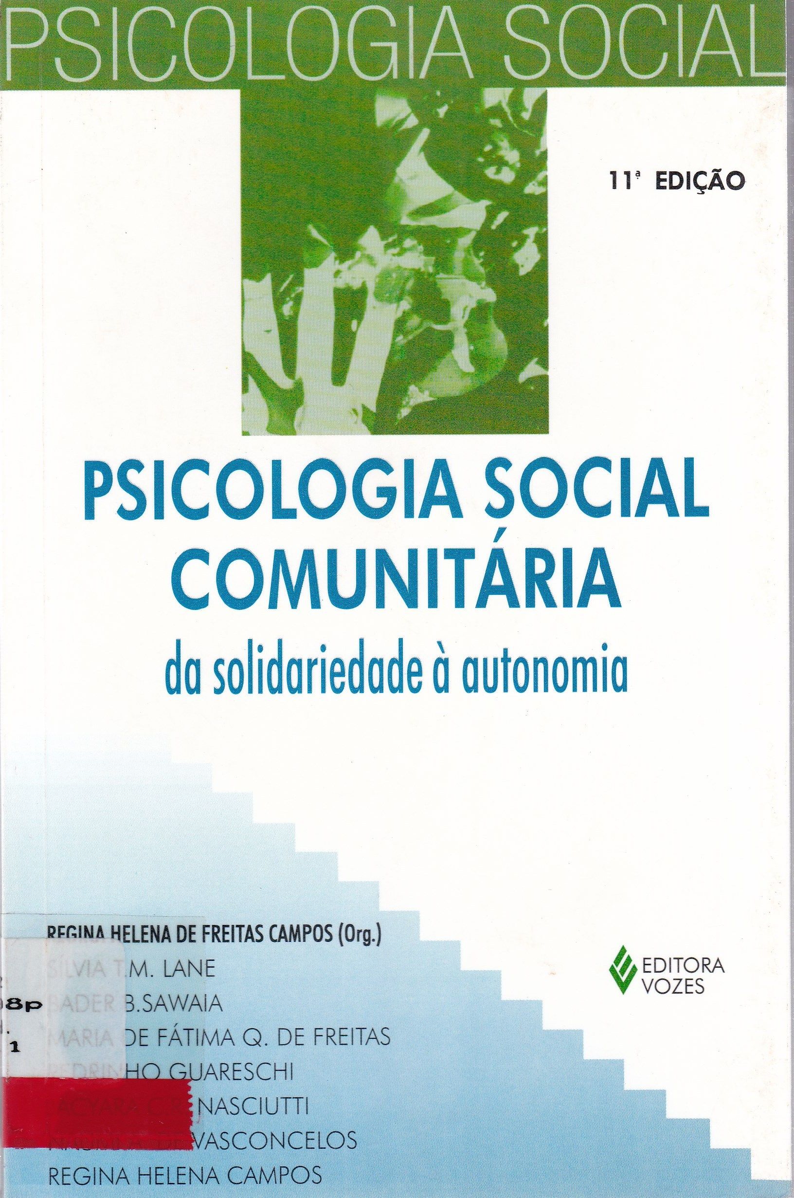 PSICOLOGIA SOCIAL COMUNITÁRIA: DA SOLIDARIEDADE À AUTONOMIA