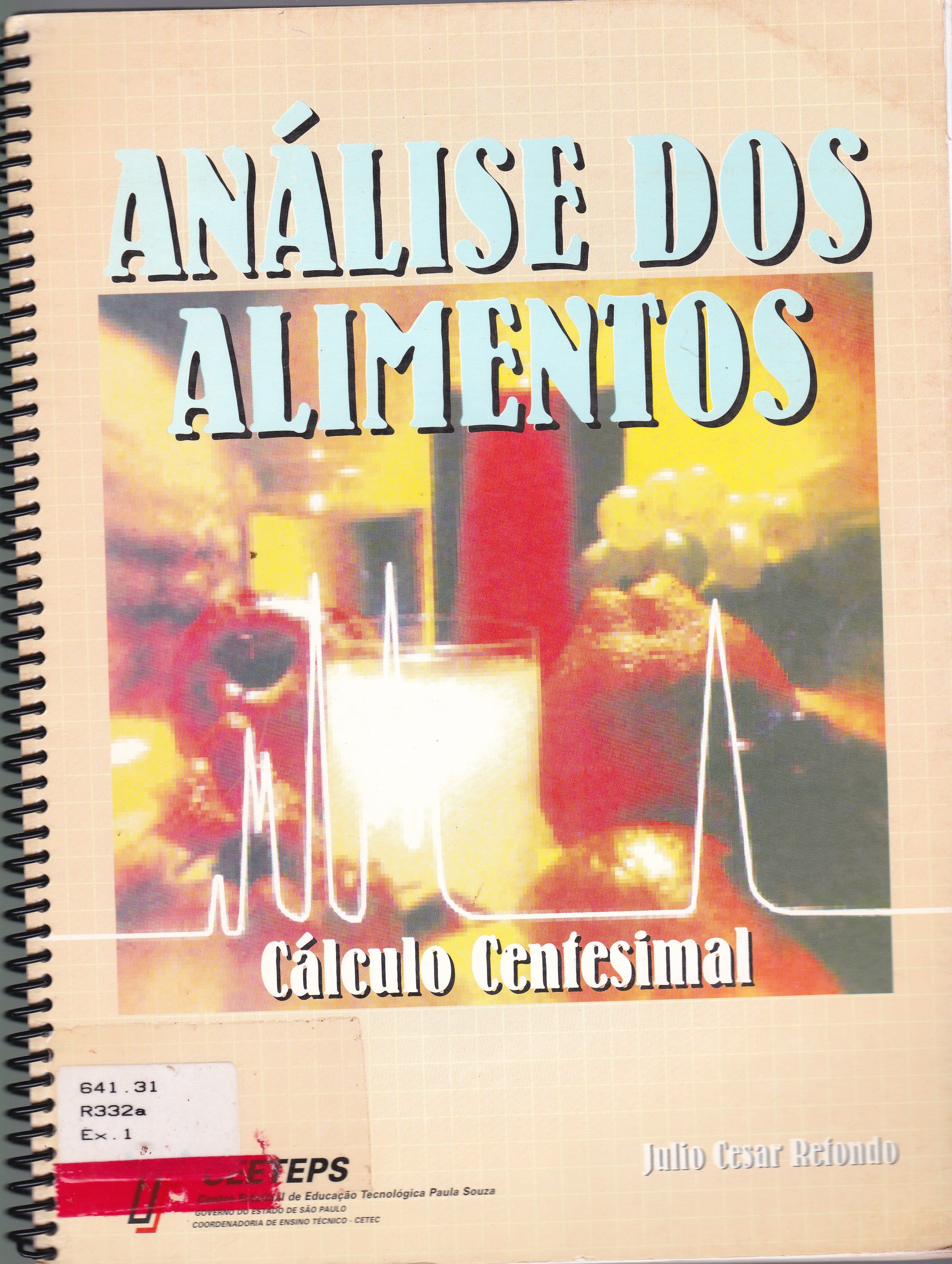ANÁLISE DOS ALIMENTOS: CÁLCULO CENTESIMAL