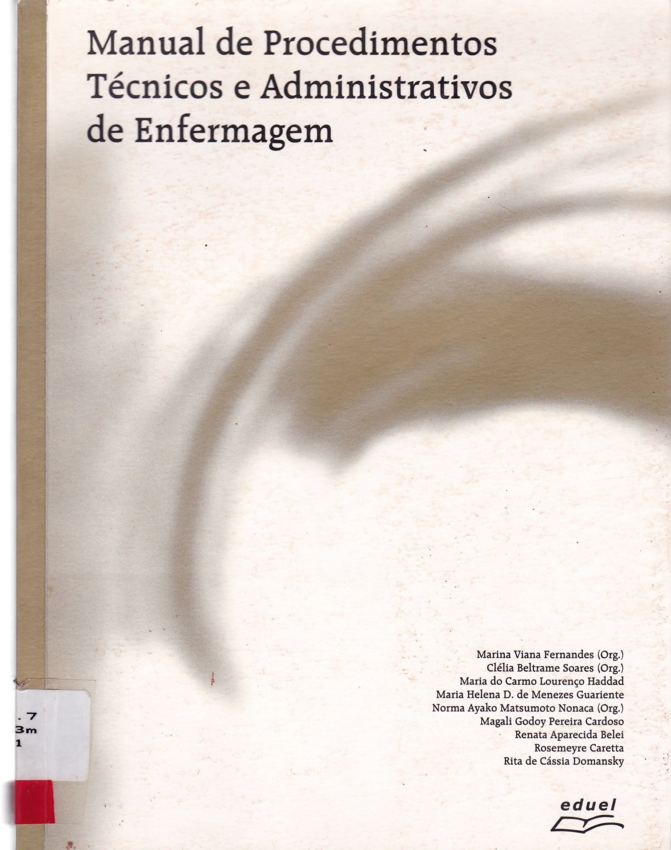 MANUAL DE PROCEDIMENTOS TÉCNICOS E ADMINISTRATIVOS DE ENFERMAGEM