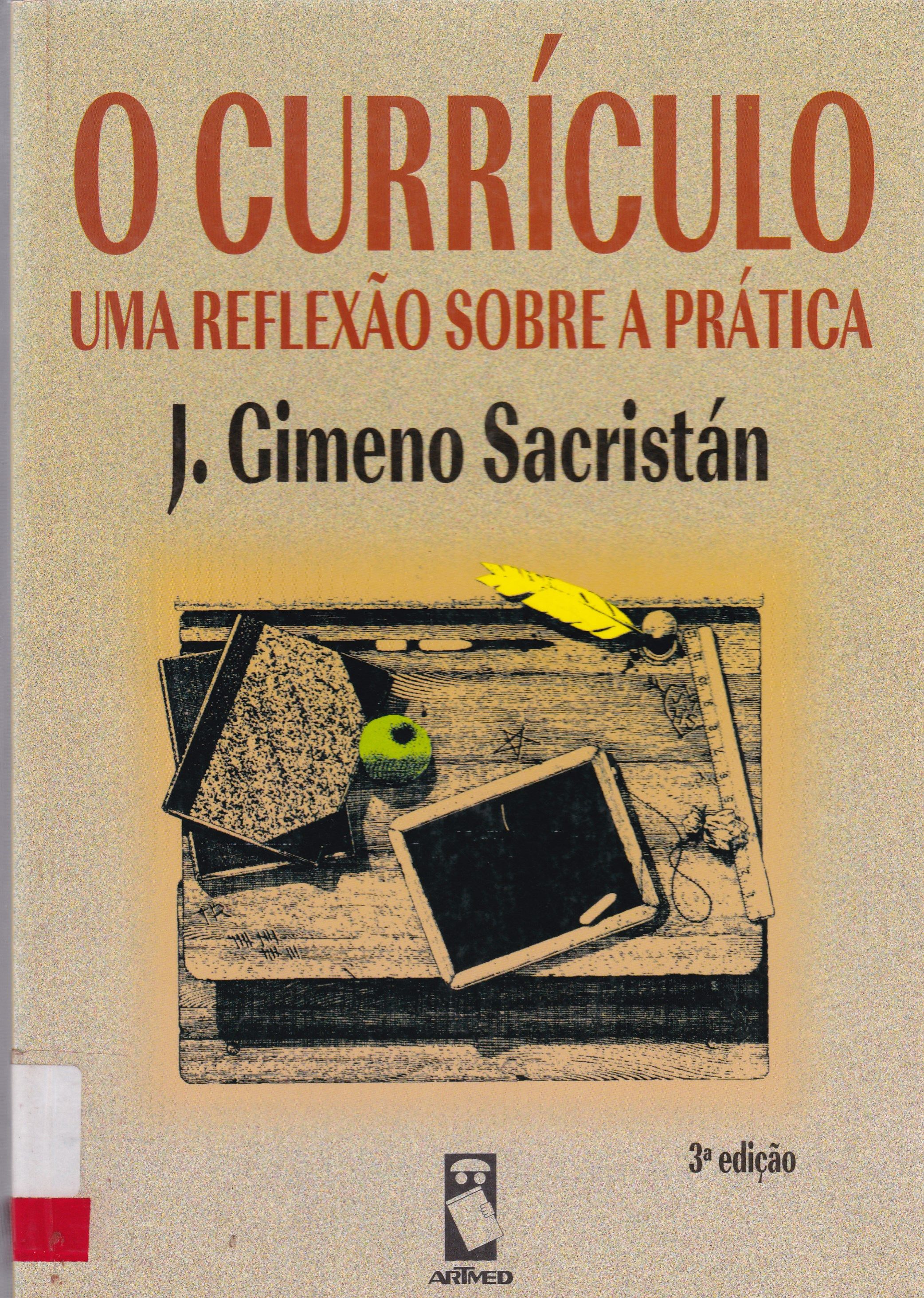 O CURRÍCULO: UMA REFLEXÃO SOBRE A PRÁTICA