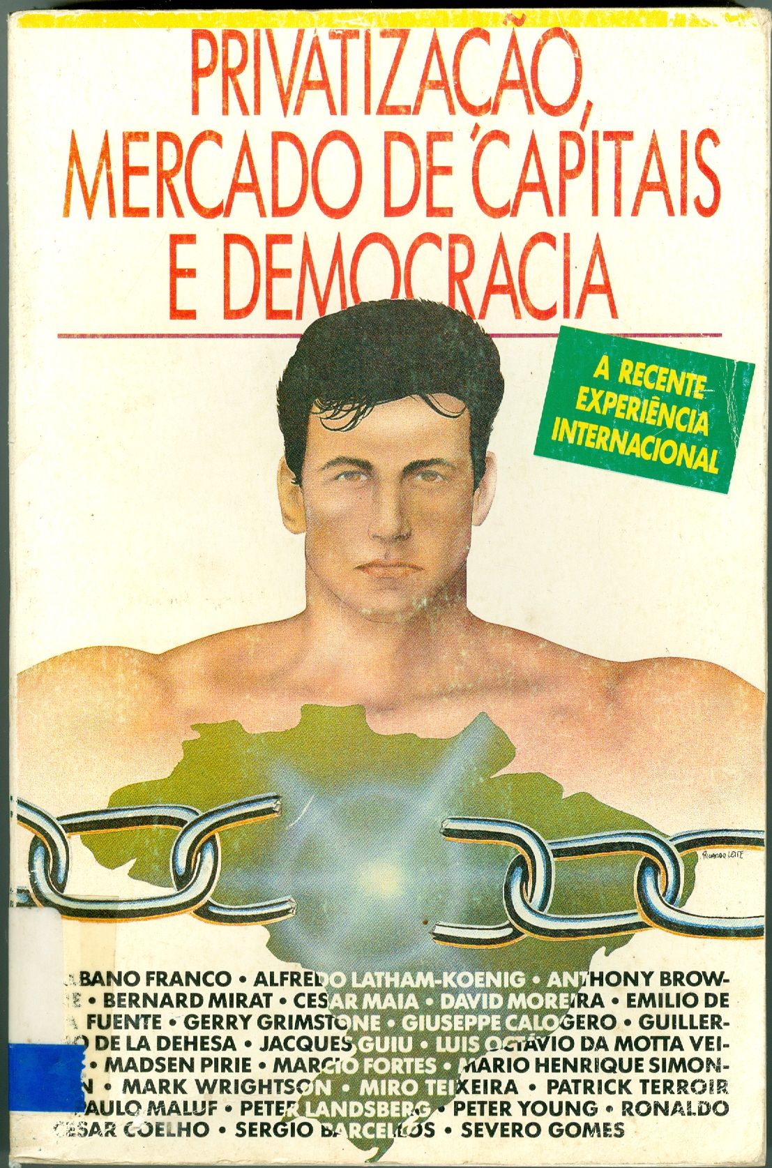 PRIVATIZAÇÃO, MERCADO DE CAPITAIS E DEMOCRACIA: A RESCENTE EXPERIÊNCIA INTERNACIONAL