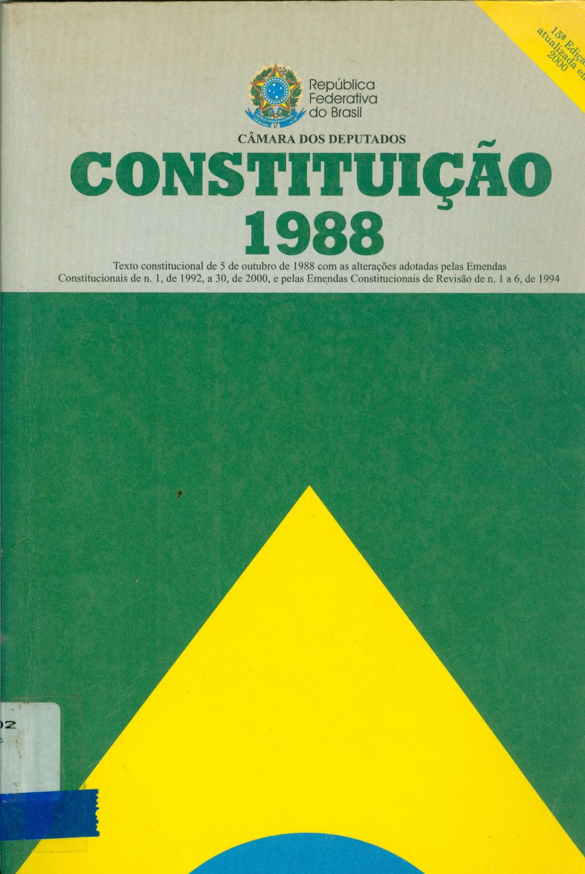 CONSTITUIÇÃO DA REPÚBLICA FEDERATIVA DO BRASIL: 1988