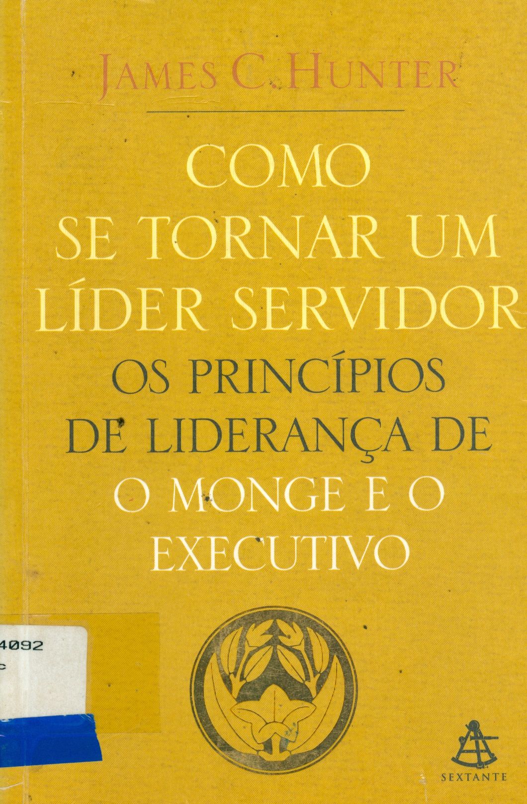 COMO SE TORNAR UM LÍDER SERVIDOR: OS PRINCÍPIOS DE LIDERANÇA DE O MONGE E O EXECUTIVO
