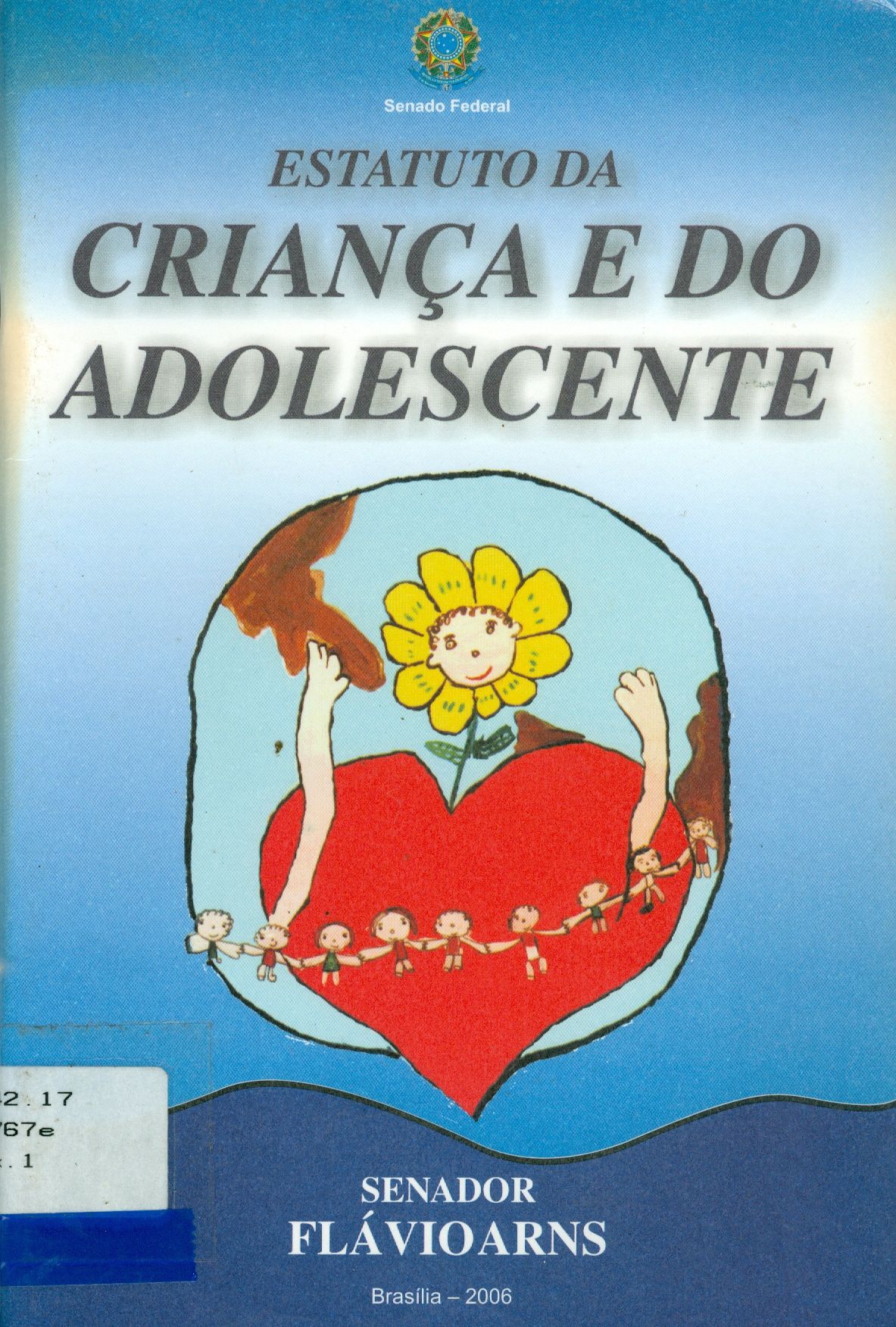 ESTATUTO DA CRIANÇA E DO ADOLESCENTE