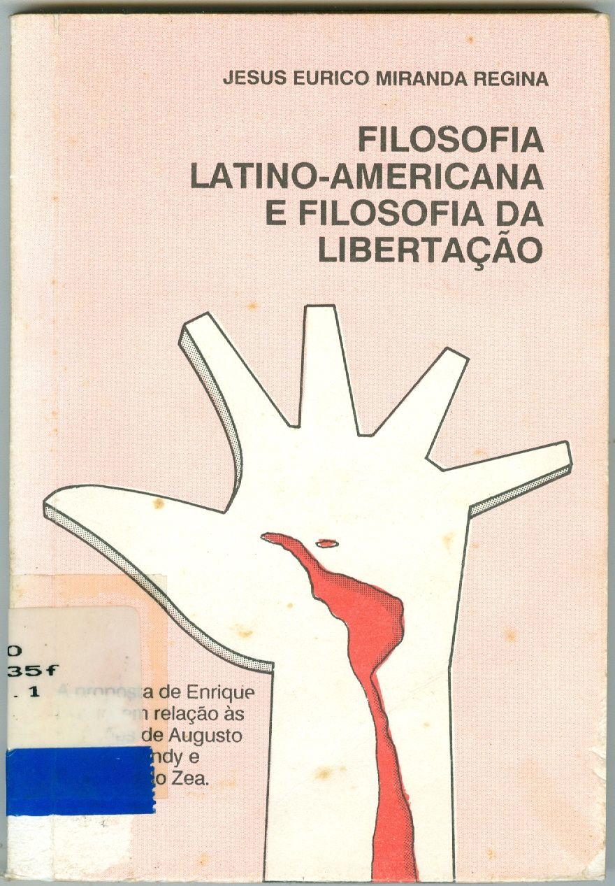 FILOSOFIA LATINO-AMERICANA E FILOSOFIA DA LIBERTAÇÃO