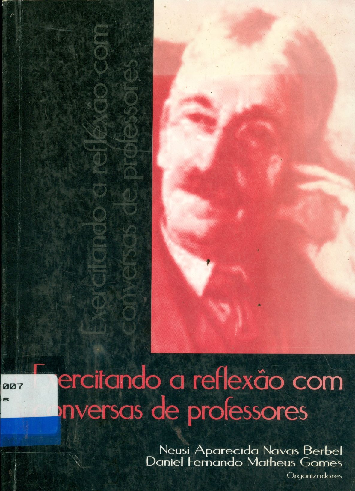 EXERCITANDO A REFLEXÃO COM CONVERSAS DE PROFESSORES