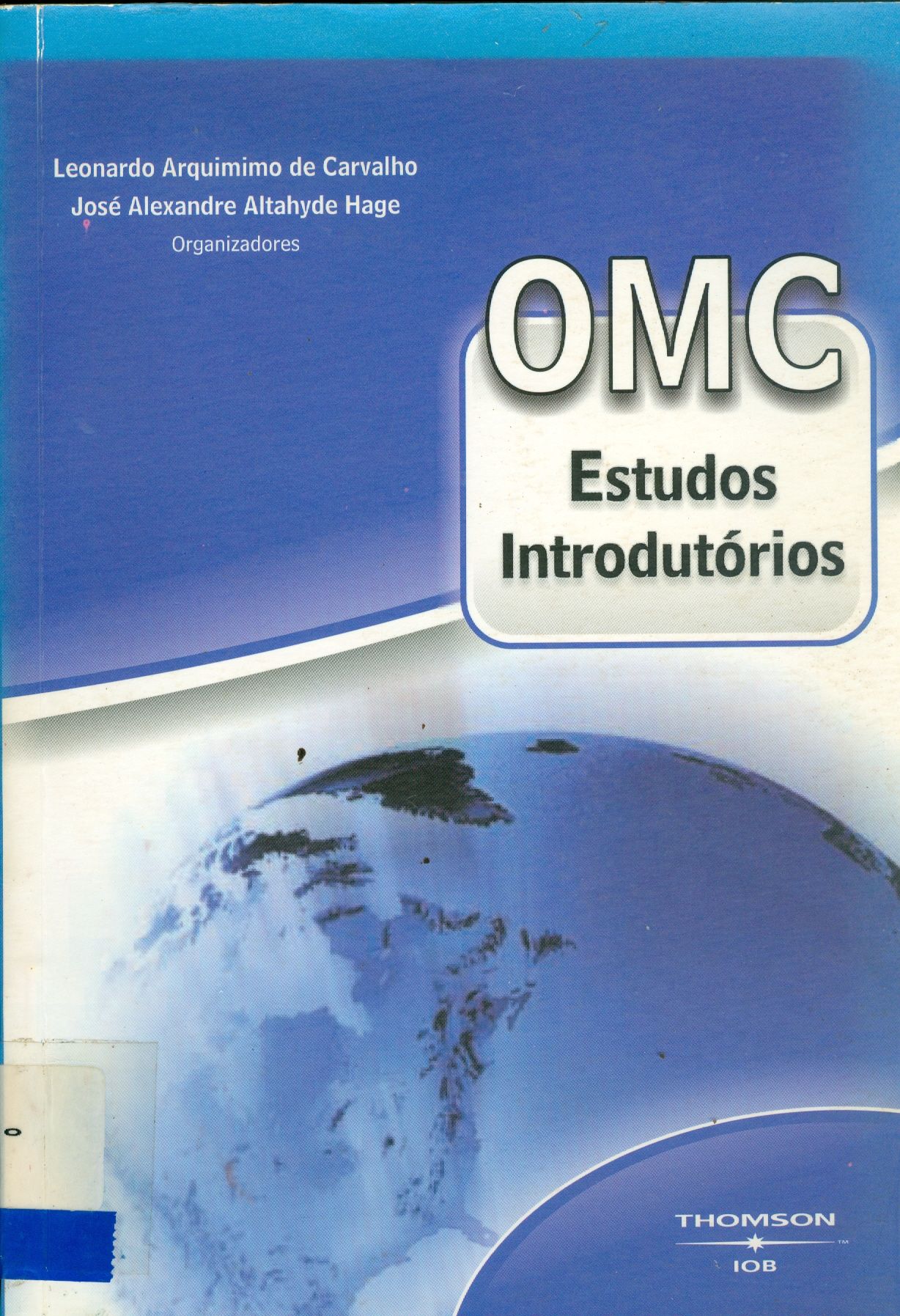 OMC: ESTUDOS INTRODUTÓRIOS