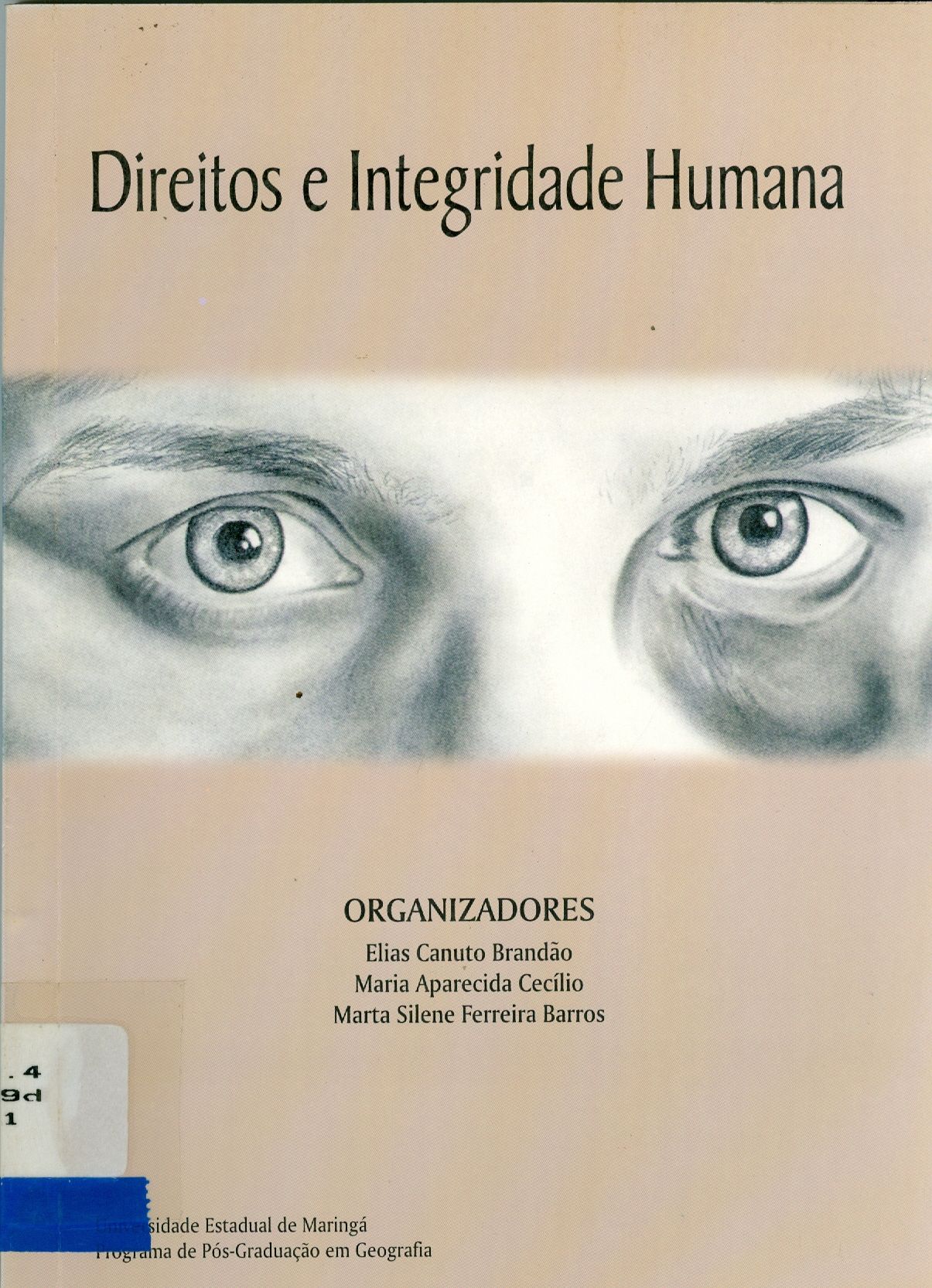 DIREITOS E INTEGRIDADE HUMANA