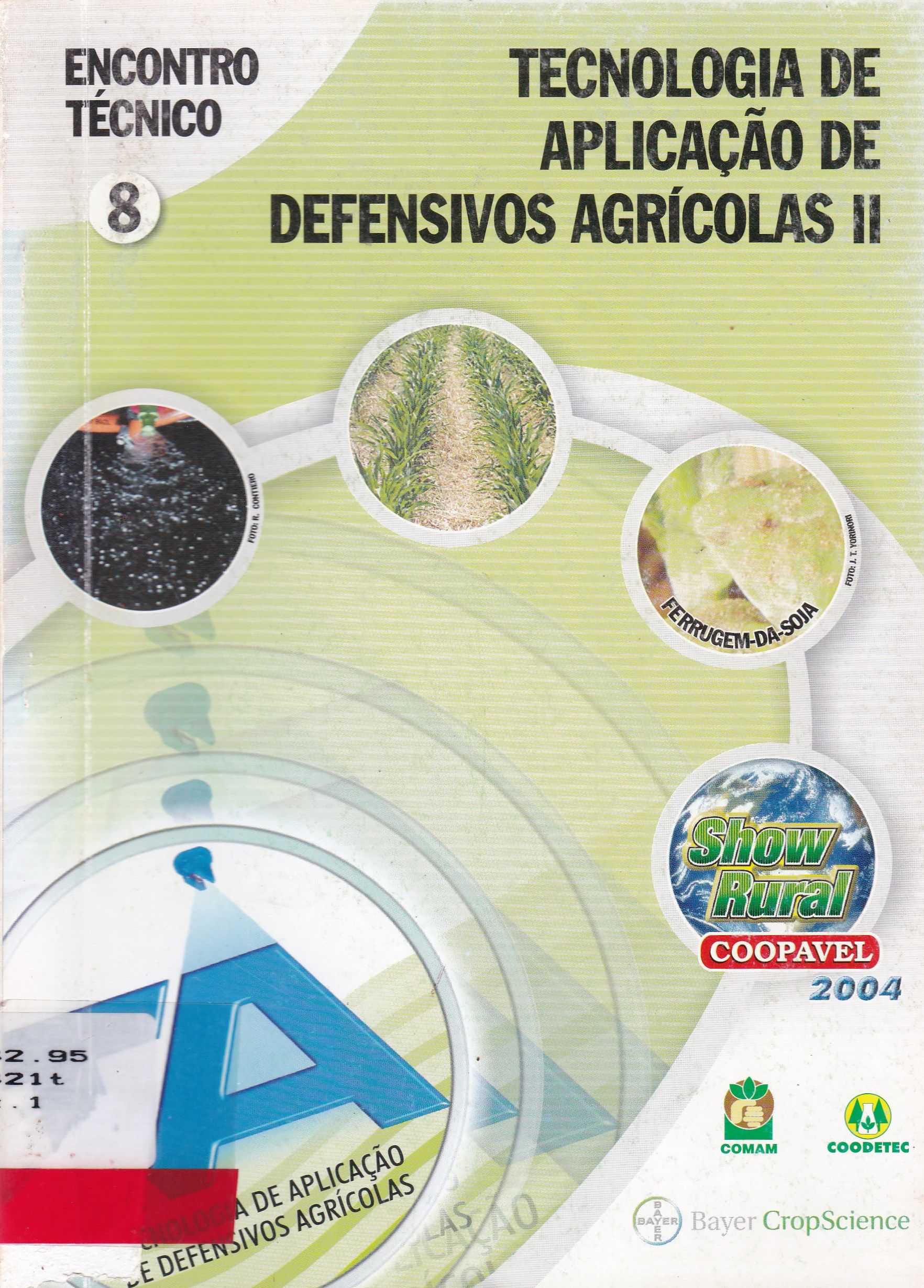 TECNOLOGIA DE APLICAÇÃO DE DEFENSIVOS AGRÍCOLAS II
