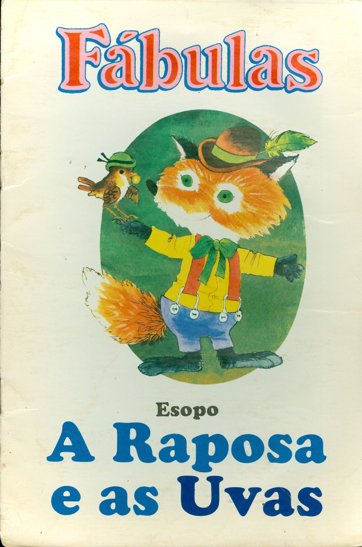 A RAPOSA E AS UVAS - COLEÇÃO