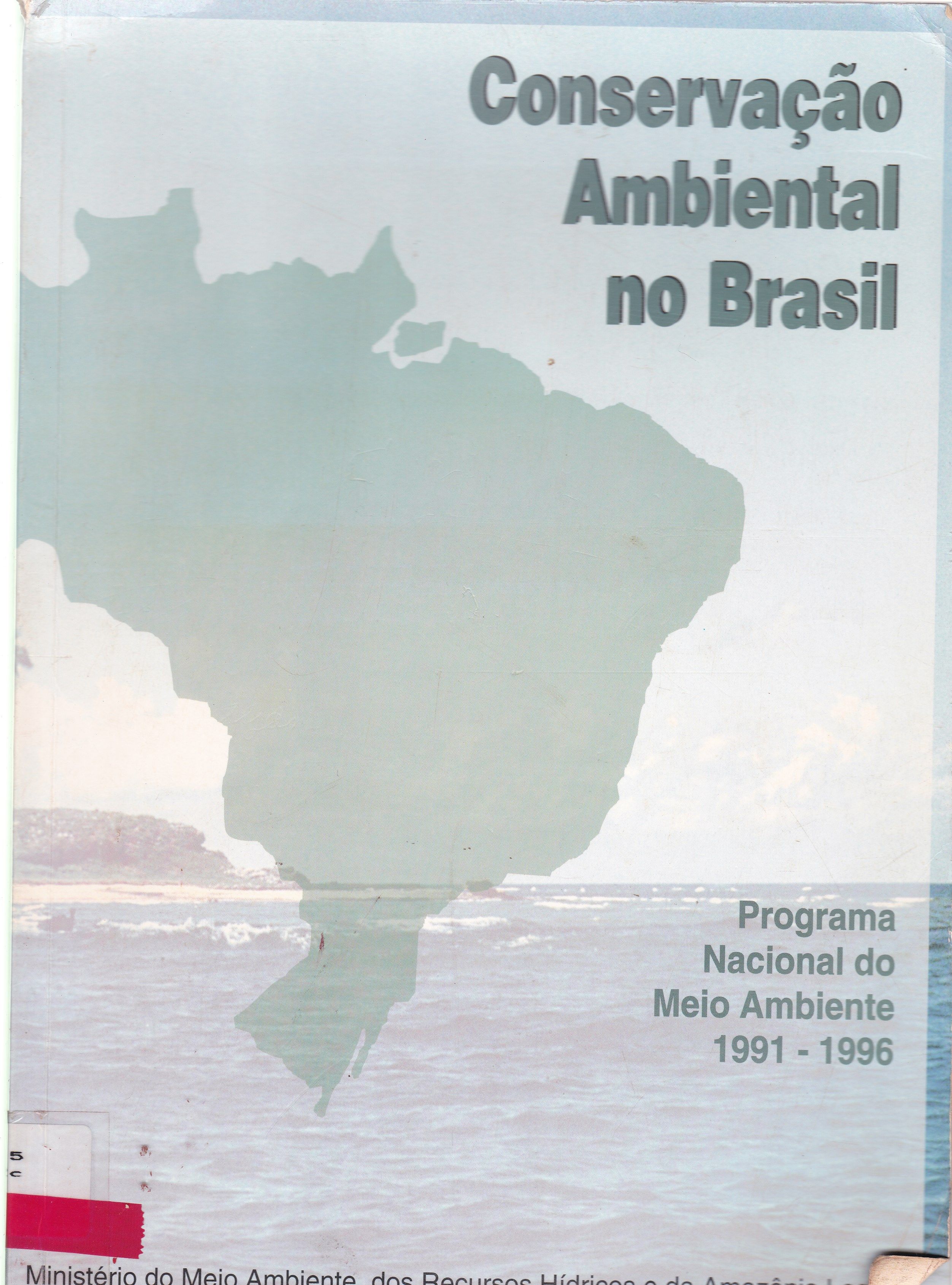 CONSERVAÇÃO AMBIENTAL NO BRASIL