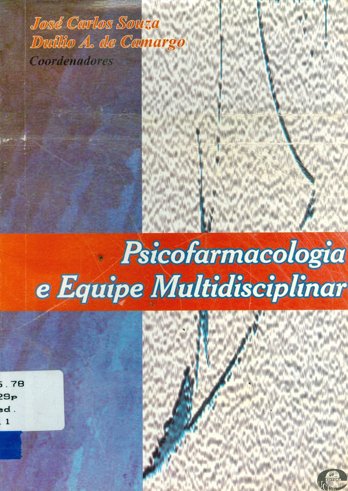 PSICOFARMACOLOGIA E EQUIPE MULTIDISCIPLINAR
